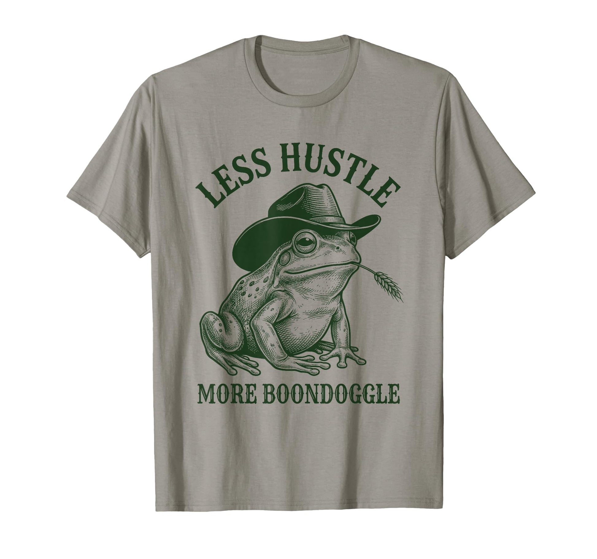 Less Hustle More Boondoggle Funny Cowboy T-Shirt - Streetwear Style Unisex - T-Shirt, Sweatshirt, Hoodie