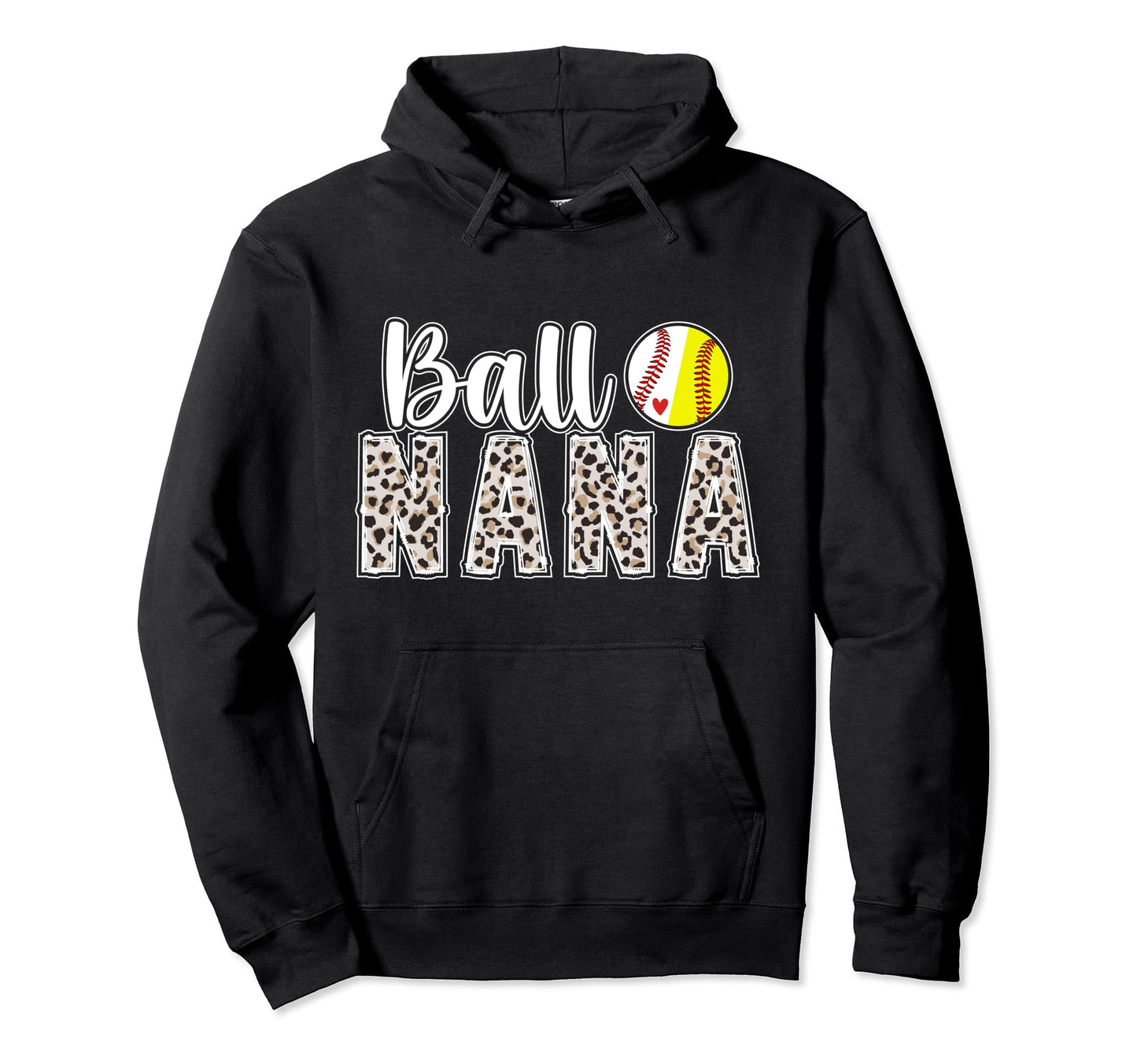Ball Nana Leopard Softball Baseball Hoodie - Novelty Apparel for Adults - T-Shirt, Sweatshirt, Hoodie