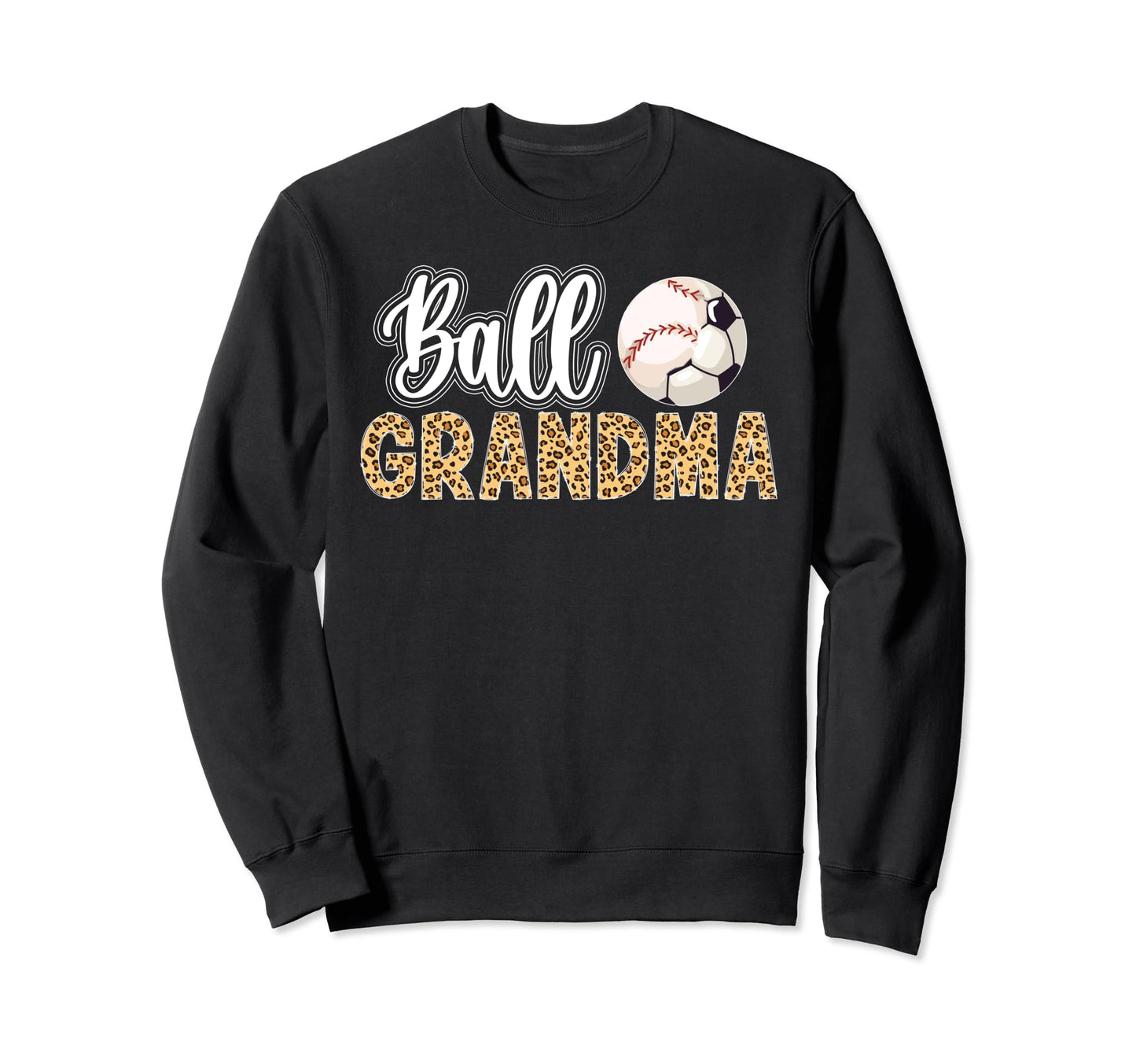 Ball Grandma Leopard Soccer Sweatshirt - Fun Novelty Design for Adults - T-Shirt, Sweatshirt, Hoodie