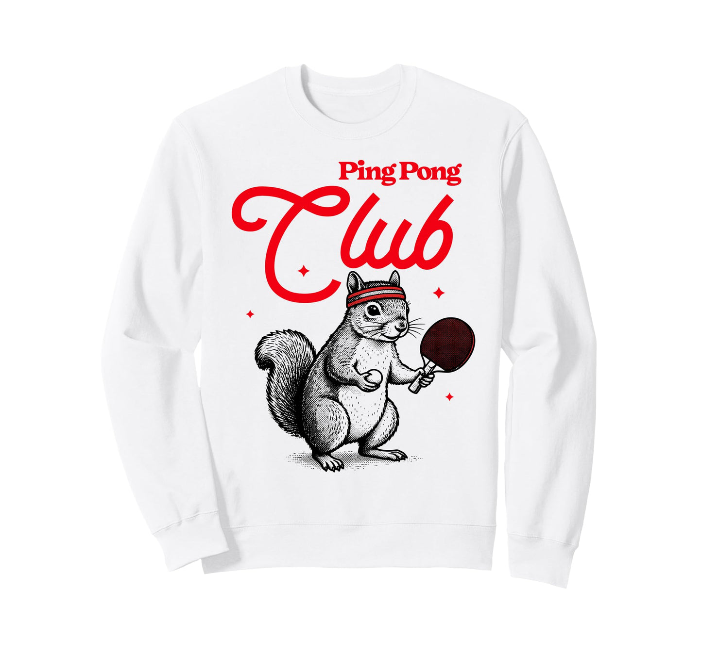 Ping Pong Club Table Tennis Sports Sweatshirt - Casual Everyday Wear Unisex - T-Shirt, Sweatshirt, Hoodie