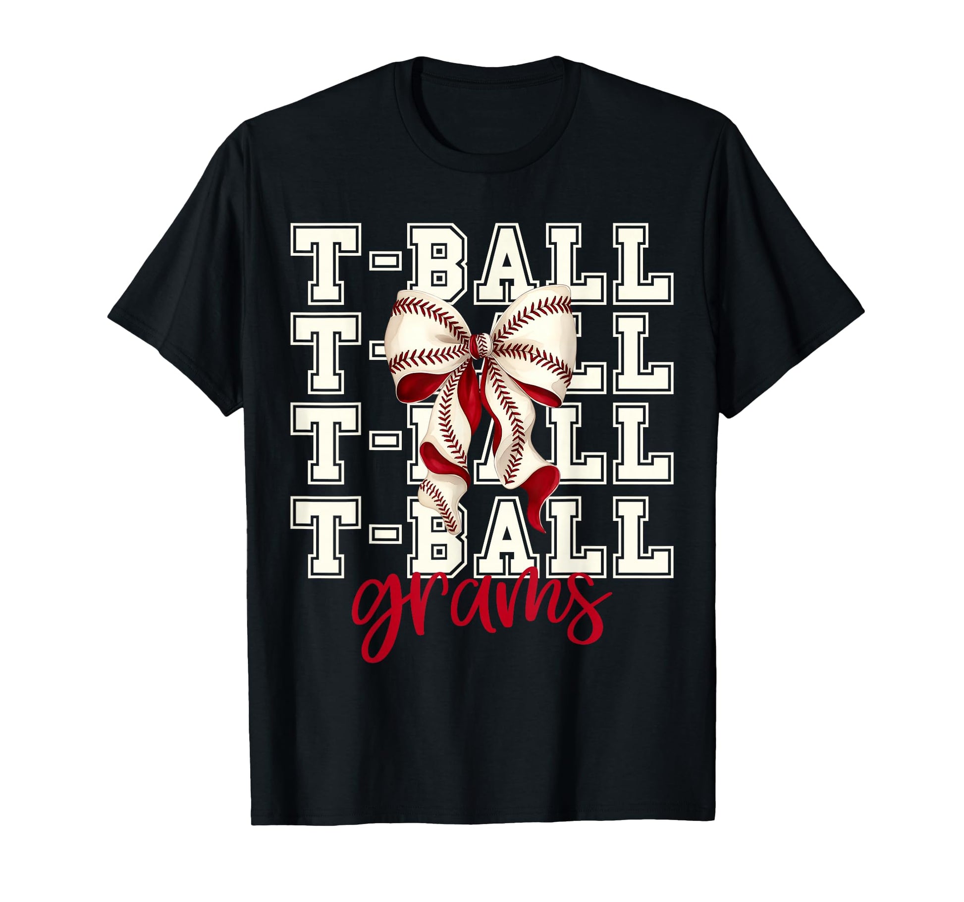 Tball Grams Teeball T Ball T-Shirt - Casual Everyday Wear Men Women - T-Shirt, Sweatshirt, Hoodie