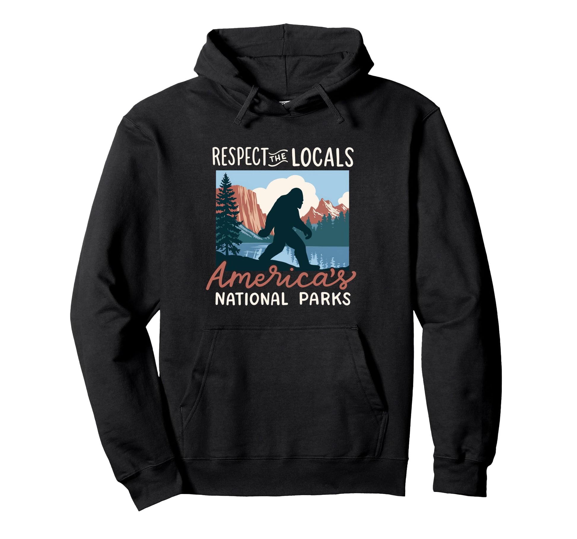 Respect Locals Americas National Parks Hoodie - Streetwear Style Men Women - T-Shirt, Sweatshirt, Hoodie