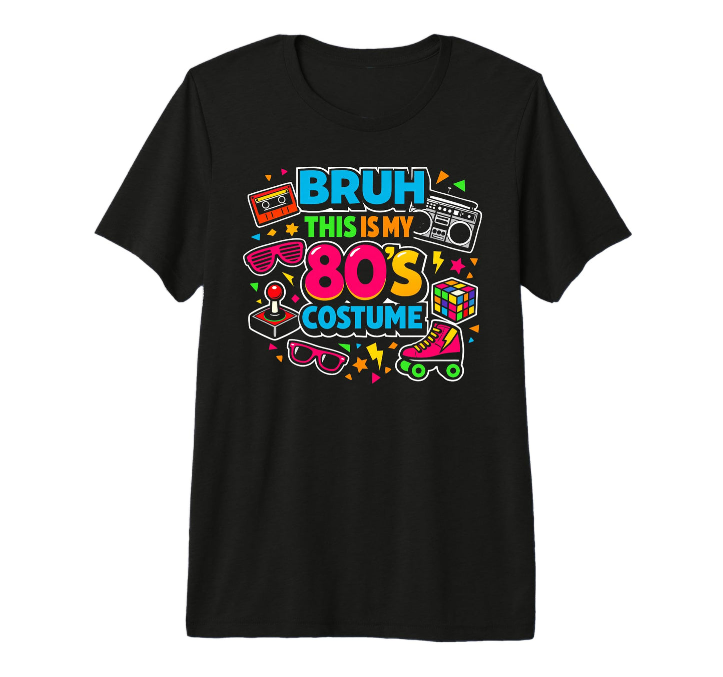 Bruh This Is My 80S Costume Party T-Shirt - Aesthetic Graphic Men Women - T-Shirt, Sweatshirt, Hoodie