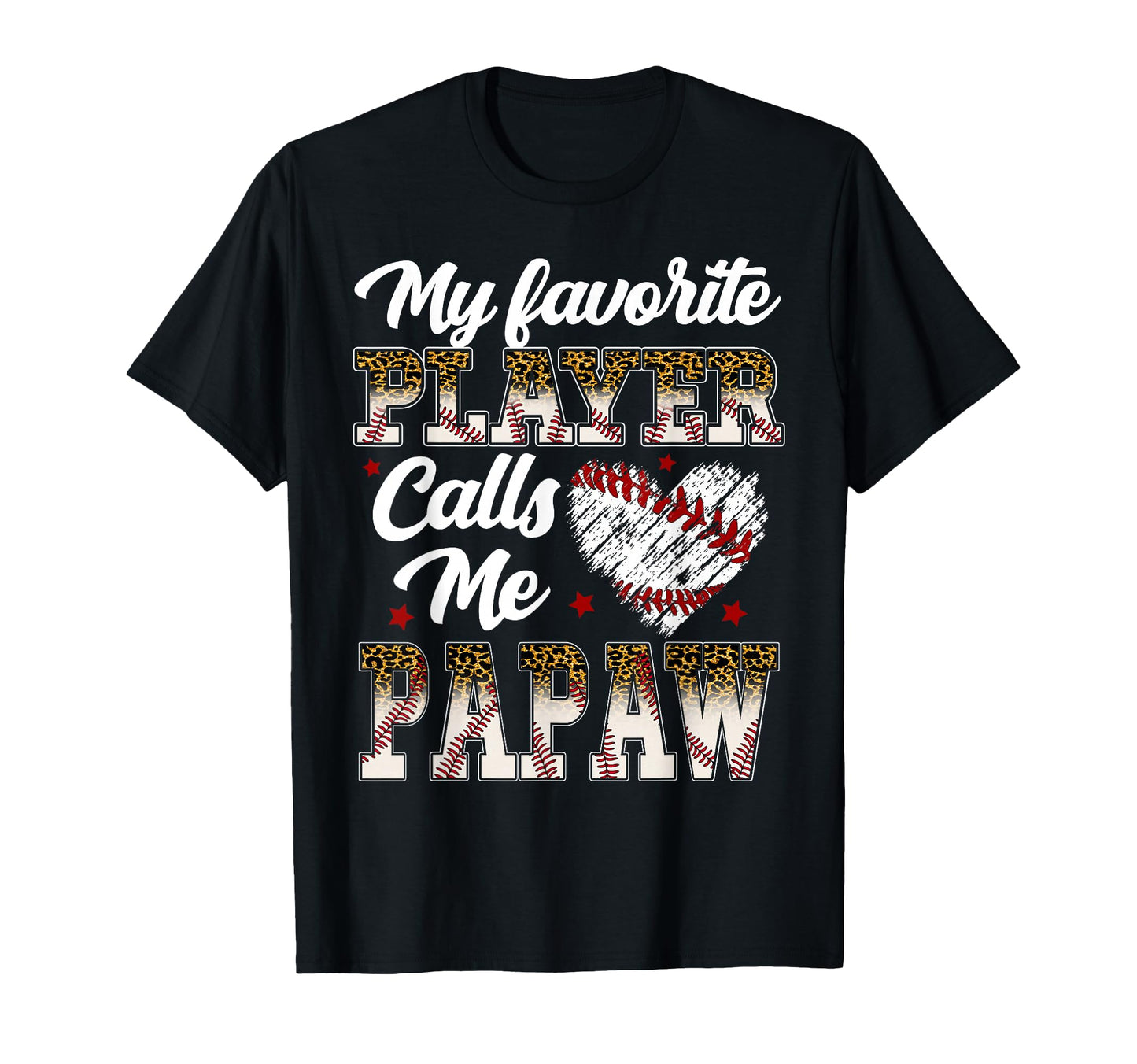 My Favorite Player Calls Me Papaw T-Shirt - Aesthetic Graphic Men Women - T-Shirt, Sweatshirt, Hoodie