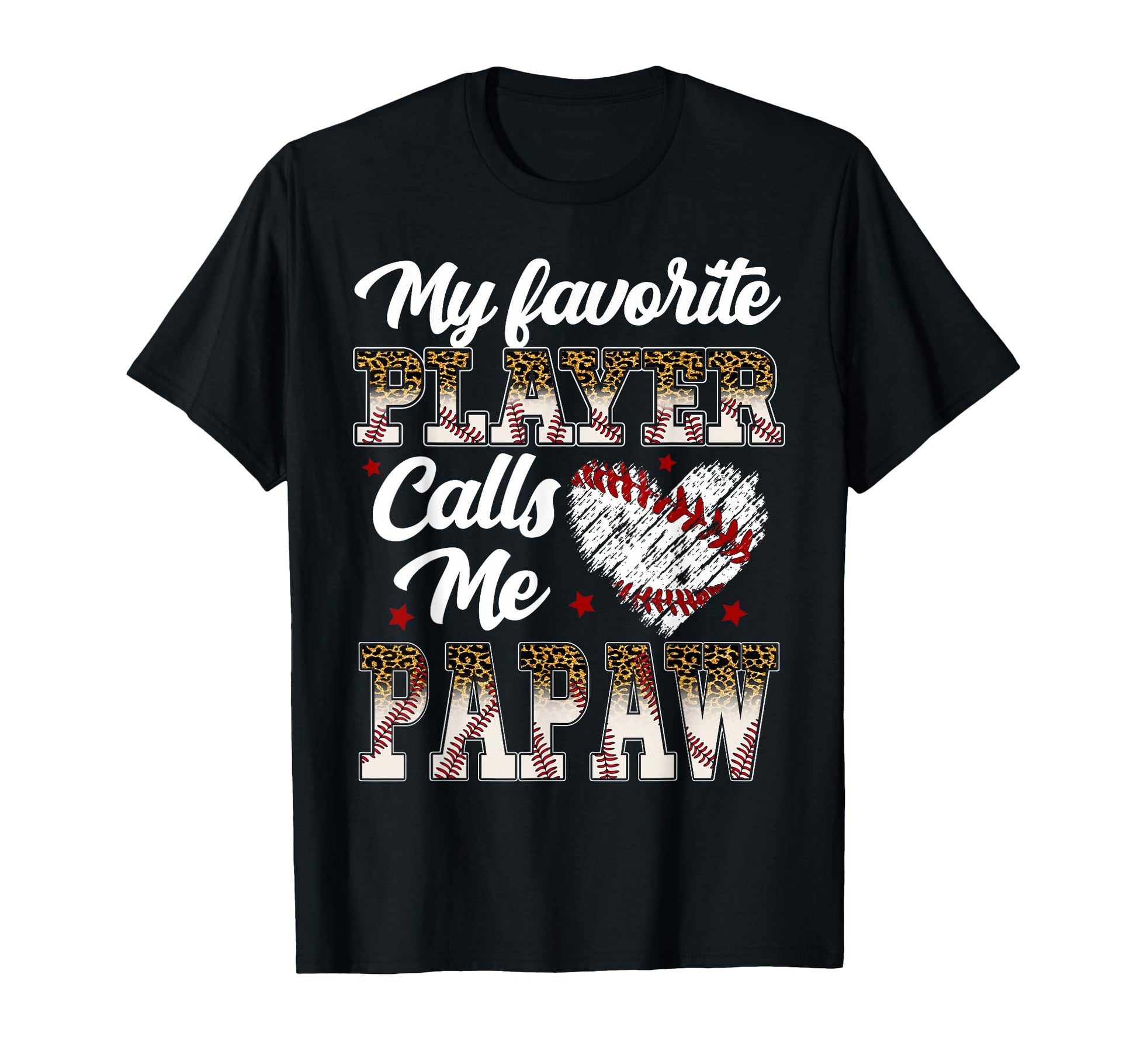My Favorite Player Calls Me Papaw T-Shirt - Aesthetic Graphic Men Women - T-Shirt, Sweatshirt, Hoodie