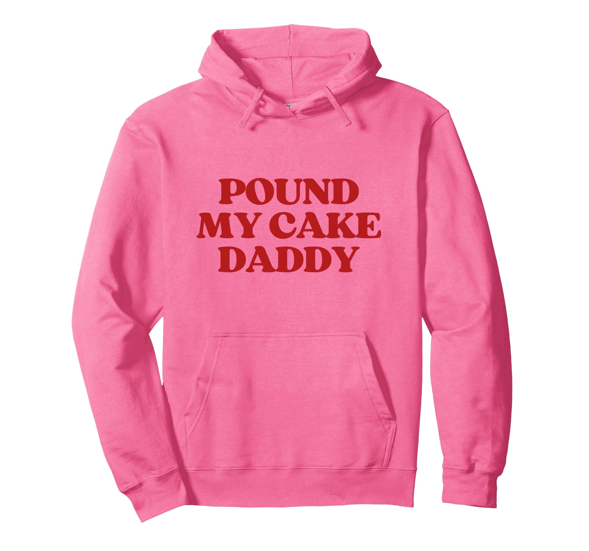 Pound My Cake Daddy Y2K Aesthetic Trendy Hoodie - Graphic Print for Adults - T-Shirt, Sweatshirt, Hoodie