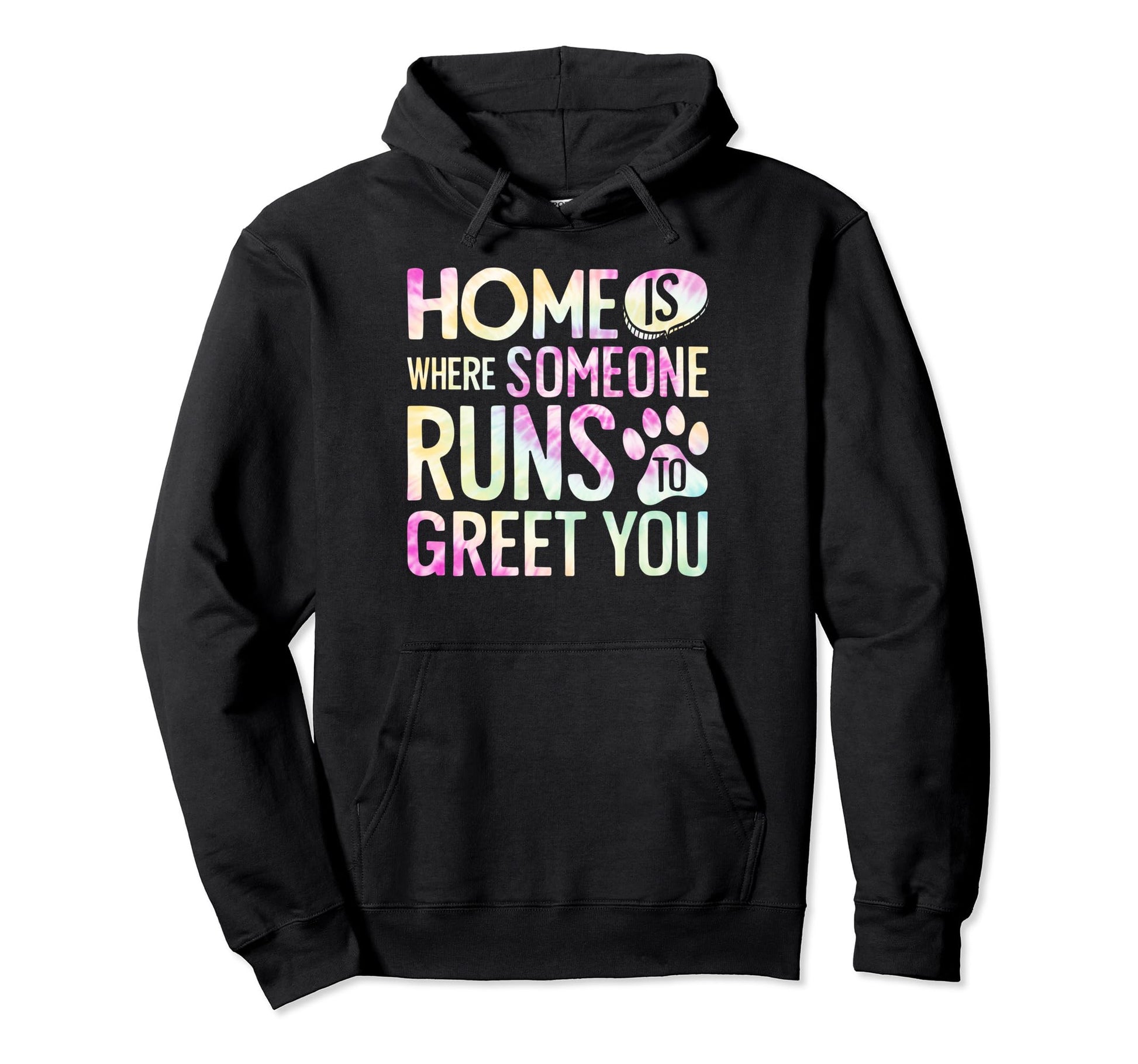 Home Is Where Someone Runs To Greet You Hoodie - Novelty Apparel Men Women - T-Shirt, Sweatshirt, Hoodie