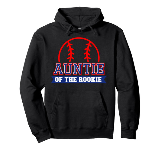 Auntie Rookie 1St Birthday Baseball Hoodie - Trendy Graphic Men Women - T-Shirt, Sweatshirt, Hoodie