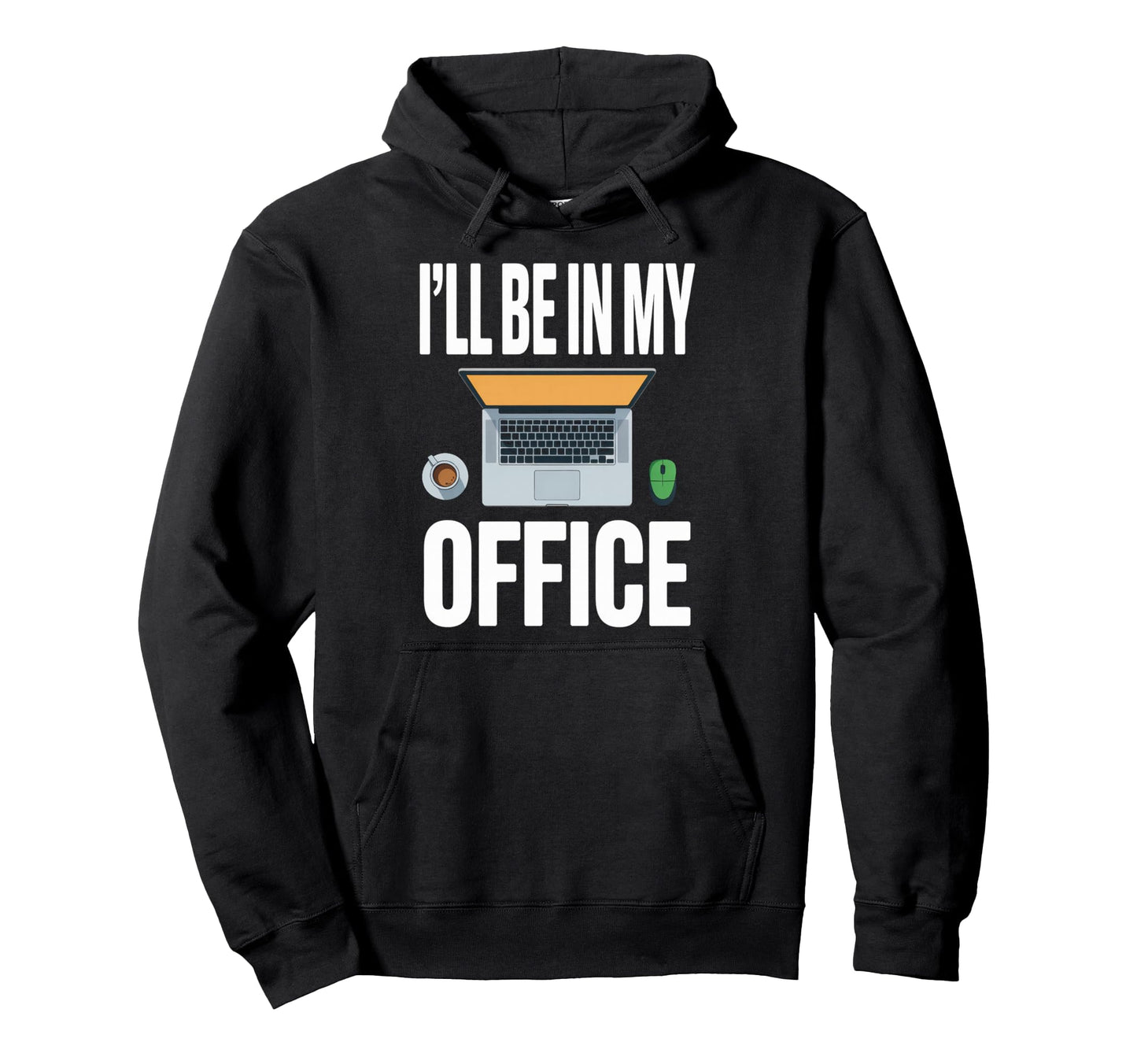 Ill Be My Office Blogging Laptop Hoodie - Aesthetic Graphic Unisex - T-Shirt, Sweatshirt, Hoodie