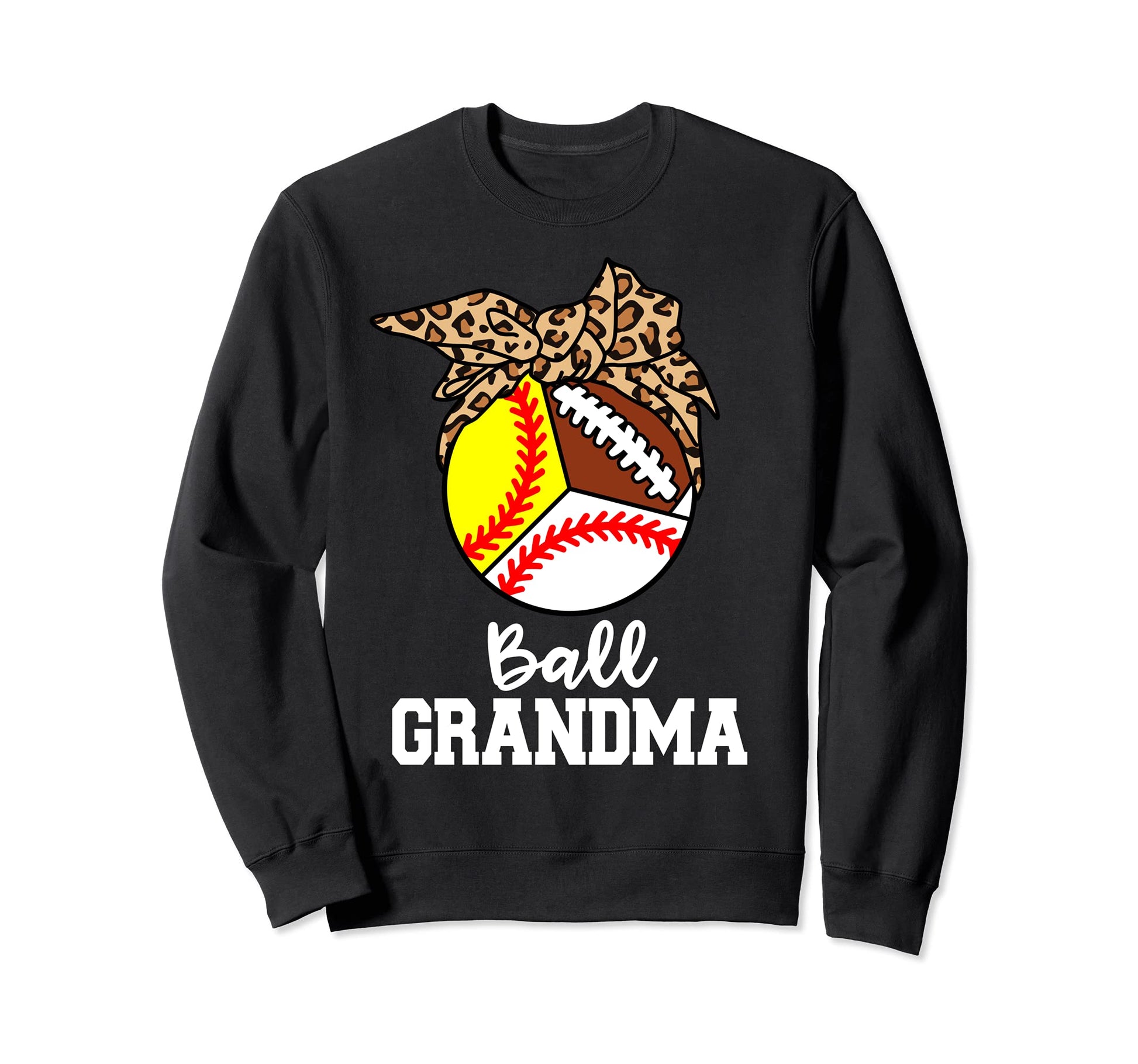 Ball Grandma Baseball Softball Sweatshirt - Streetwear Style Unisex - T-Shirt, Sweatshirt, Hoodie