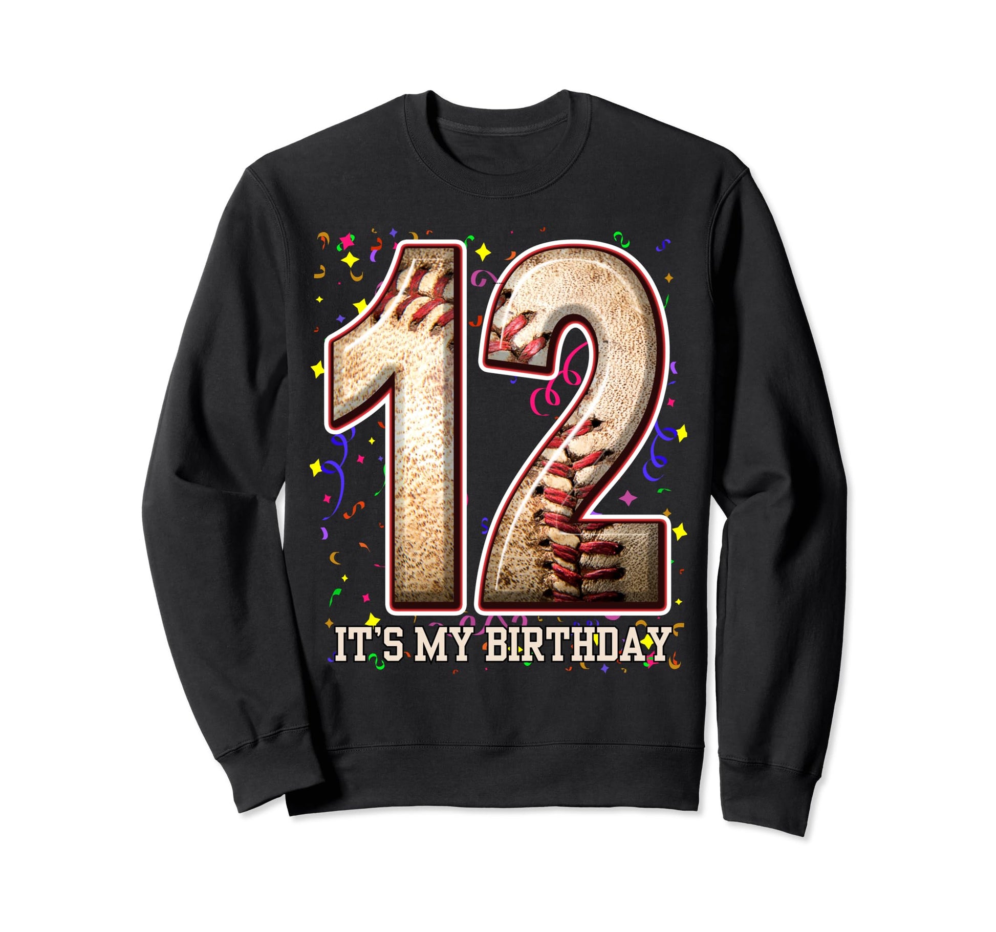 12 Years Old Baseball Play My 12Th Sweatshirt - Unique Graphic Men Women - T-Shirt, Sweatshirt, Hoodie