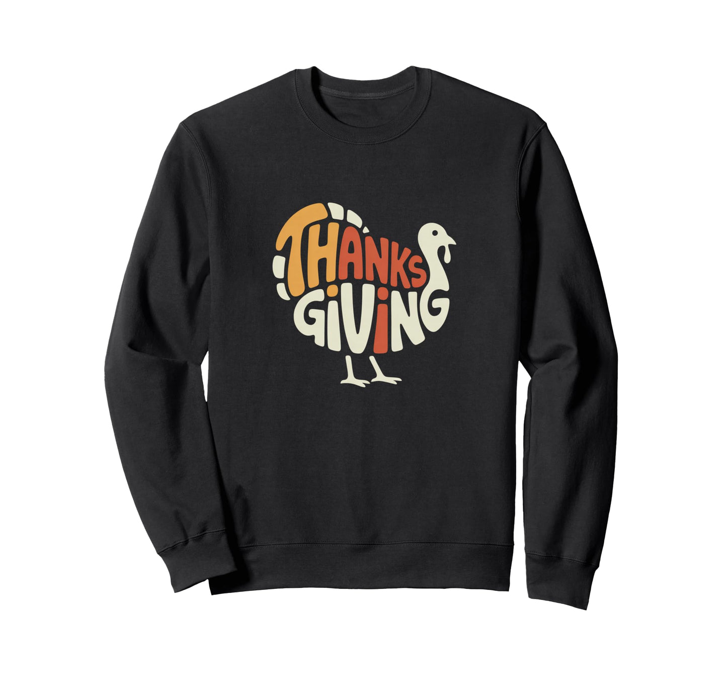 Thanksgiving Turkey Typography Sweatshirt - Streetwear Style for Adults - T-Shirt, Sweatshirt, Hoodie