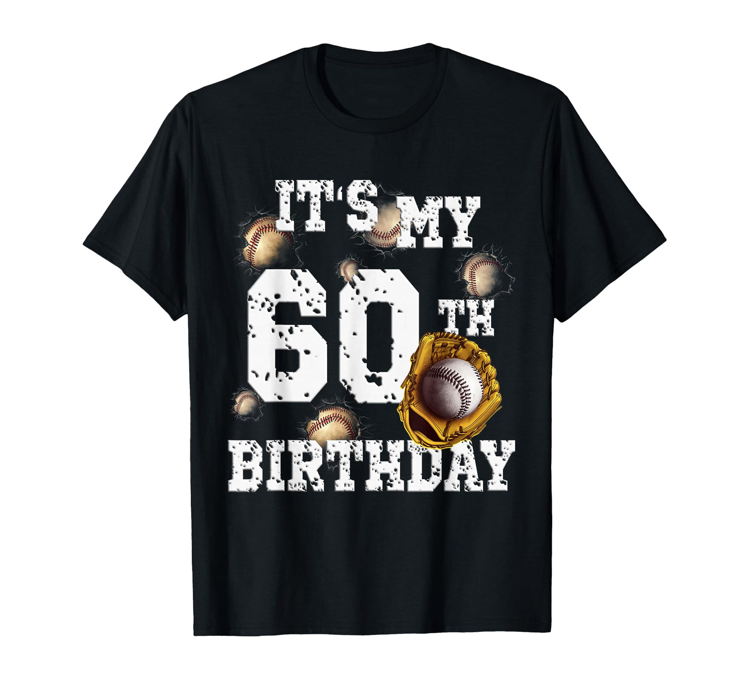 Funny Its My 60Th Birthday Fun Baseball T-Shirt - Minimalist Print Unisex - T-Shirt, Sweatshirt, Hoodie