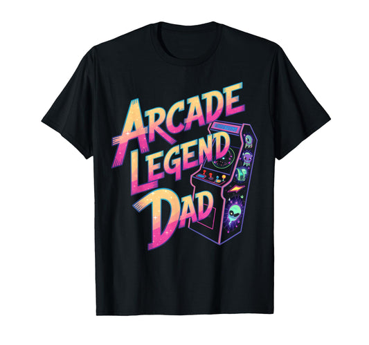 Arcade Legend Dad Arcade Gamer Gaming T-Shirt - Unique Graphic Men Women - T-Shirt, Sweatshirt, Hoodie