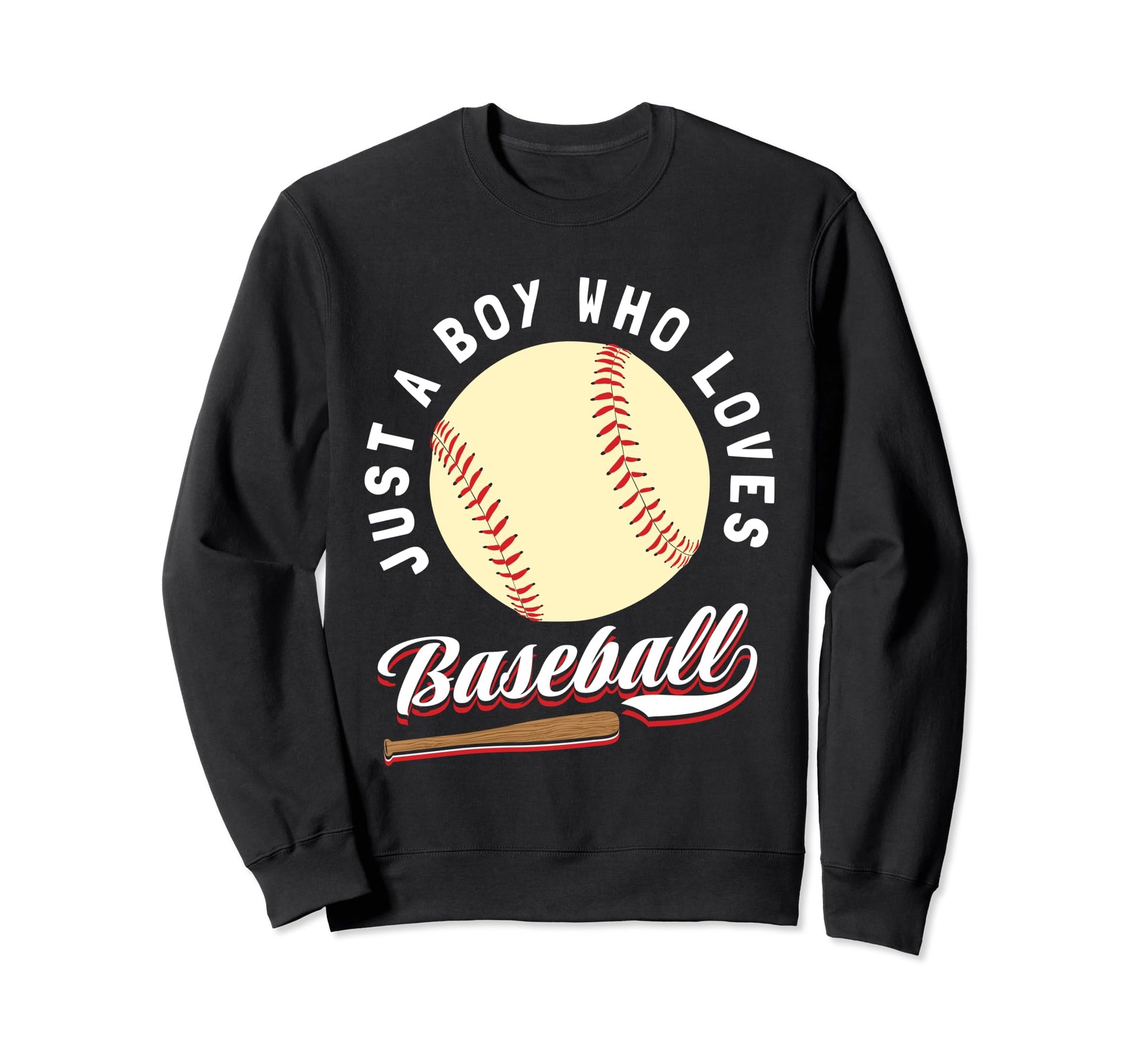Just Who Loves Baseball Baseball Sweatshirt - Trendy Graphic Unisex - T-Shirt, Sweatshirt, Hoodie