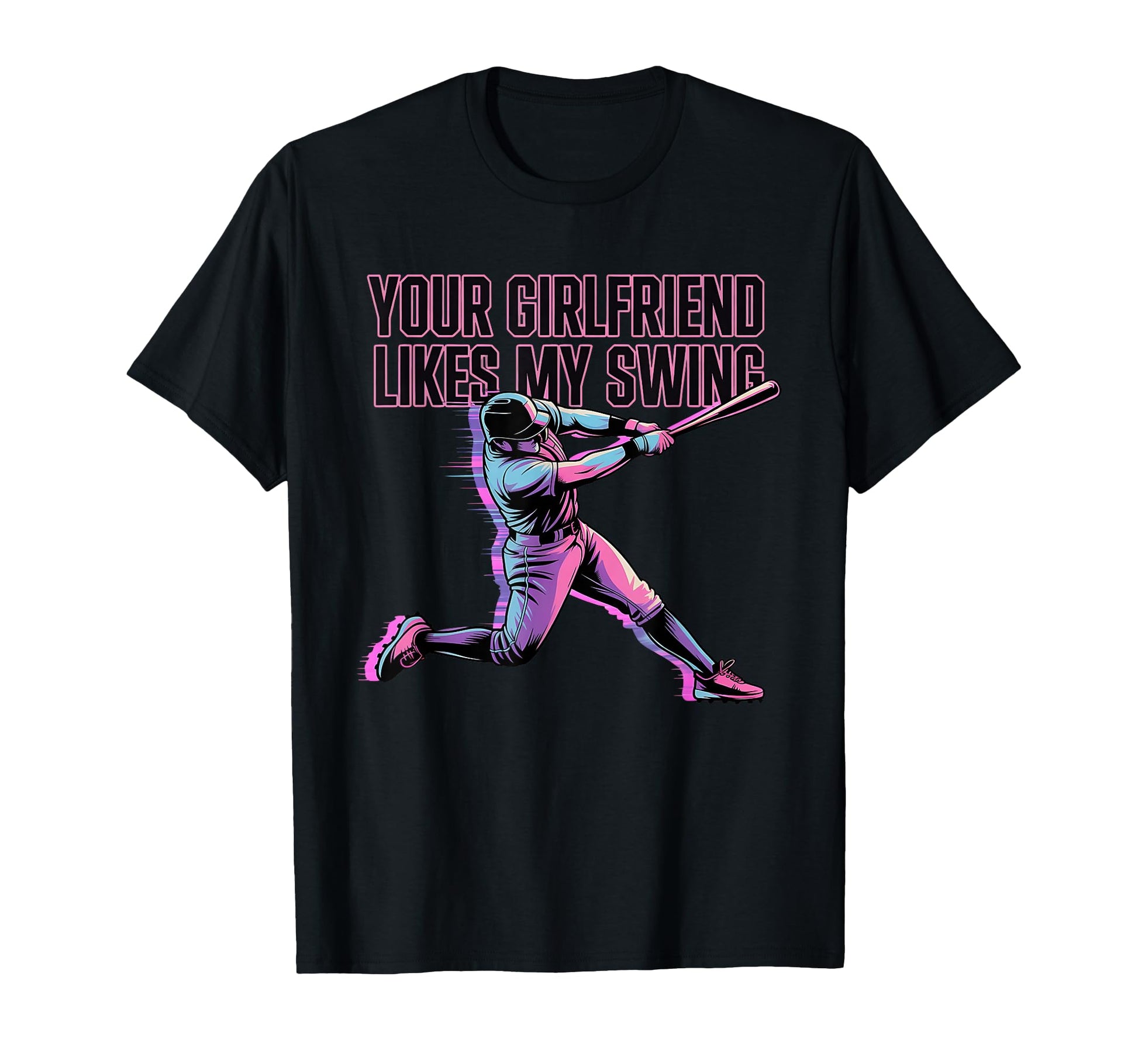 Your Girlfriend Likes My Swing Funny T-Shirt - Casual Everyday Wear Unisex - T-Shirt, Sweatshirt, Hoodie