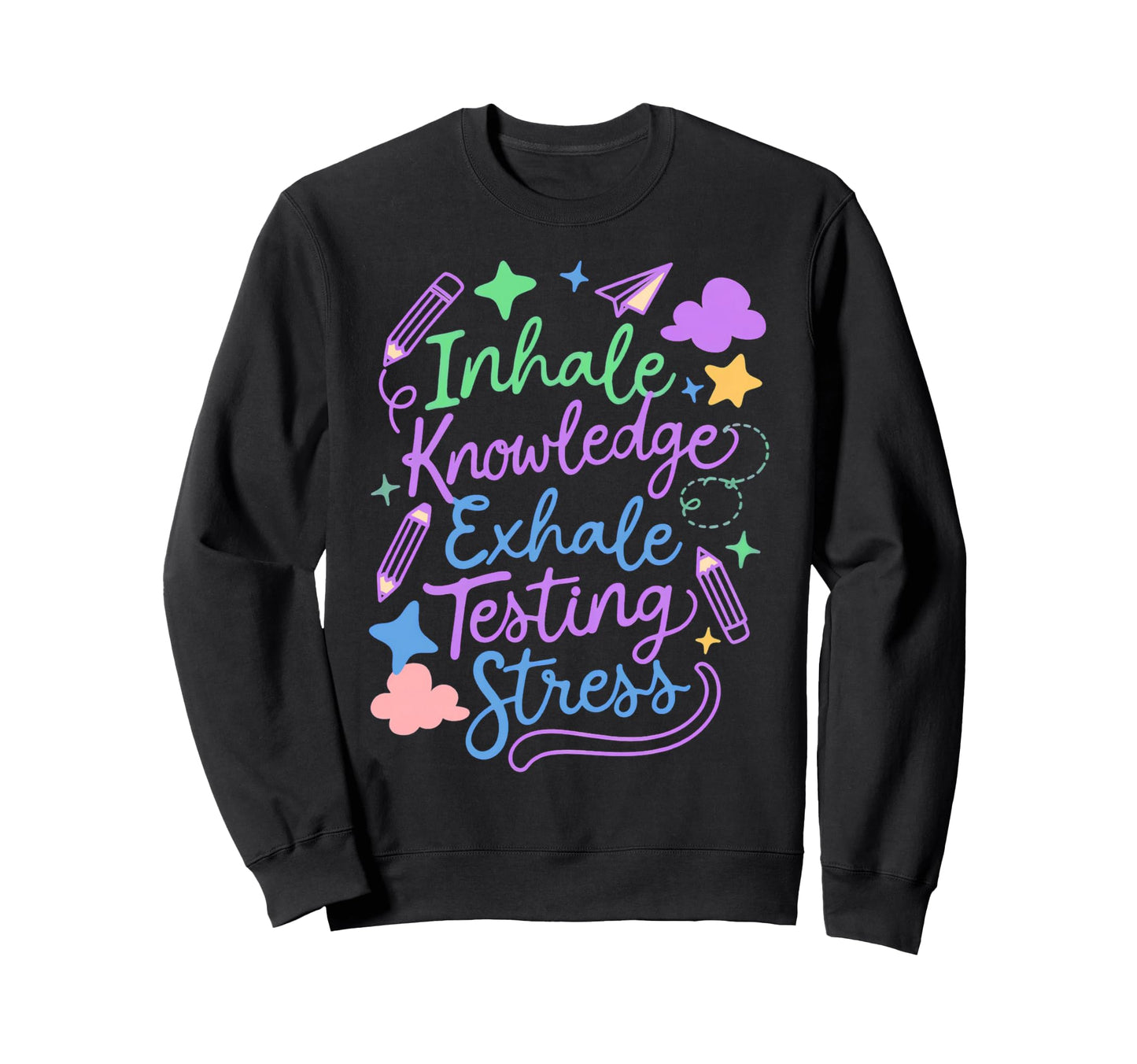 Groovy Testing Motivation School Sweatshirt - Novelty Apparel for Adults - T-Shirt, Sweatshirt, Hoodie