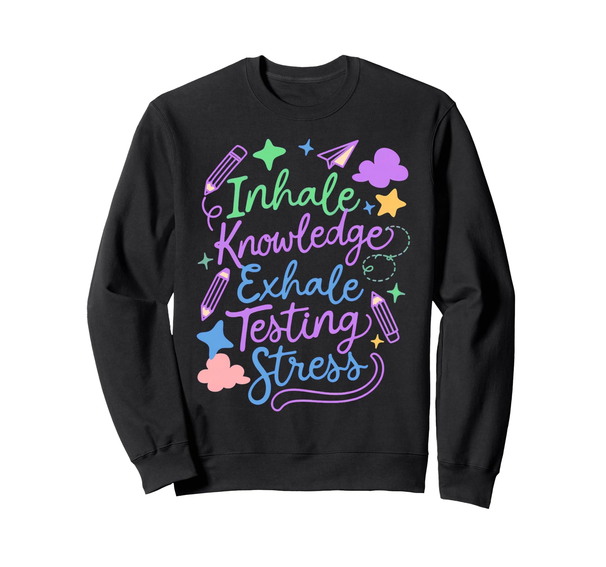Groovy Testing Motivation School Sweatshirt - Novelty Apparel for Adults - T-Shirt, Sweatshirt, Hoodie