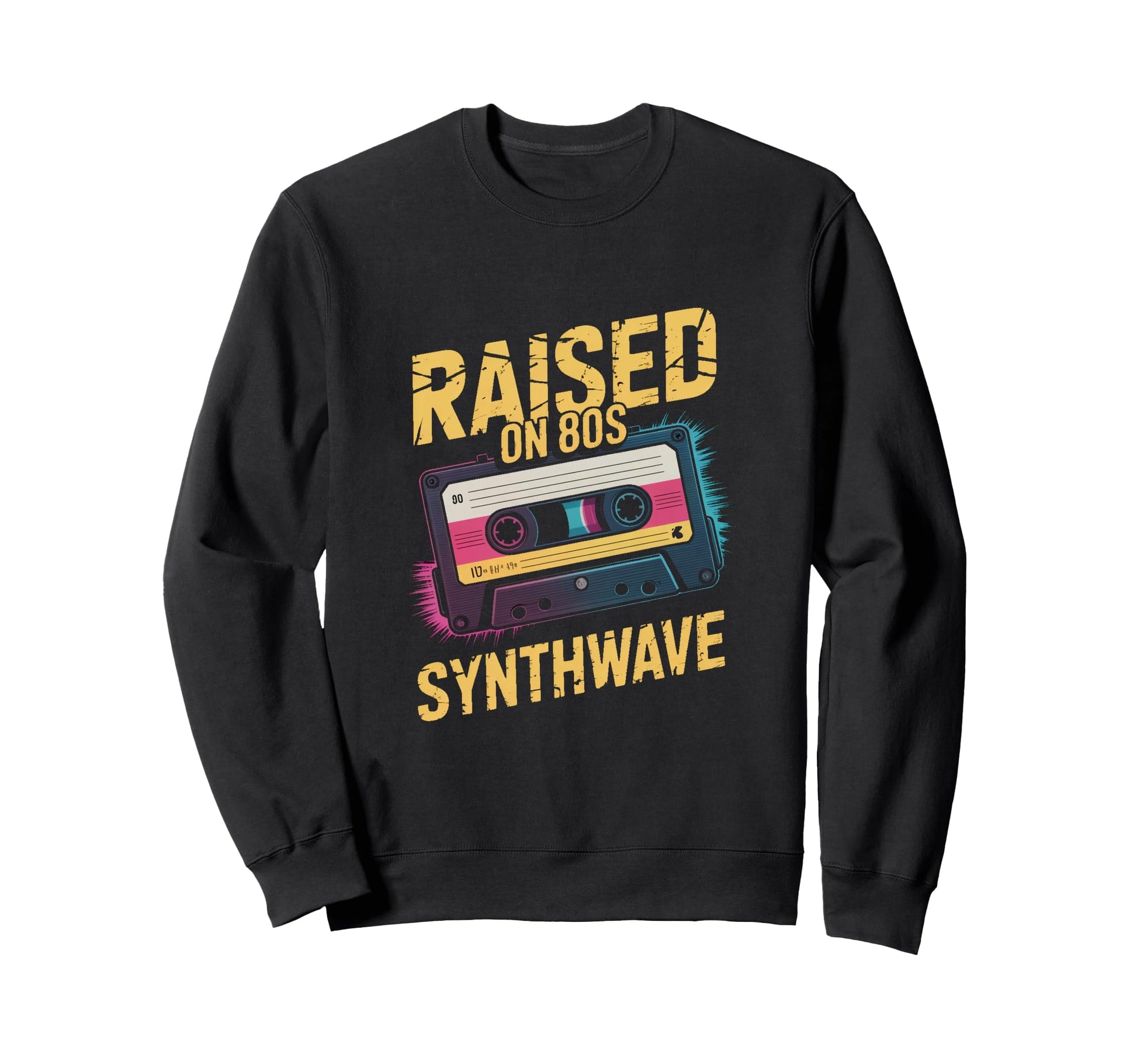Raised 80S Synthwave Cassette Sweatshirt - Streetwear Style for Adults - T-Shirt, Sweatshirt, Hoodie