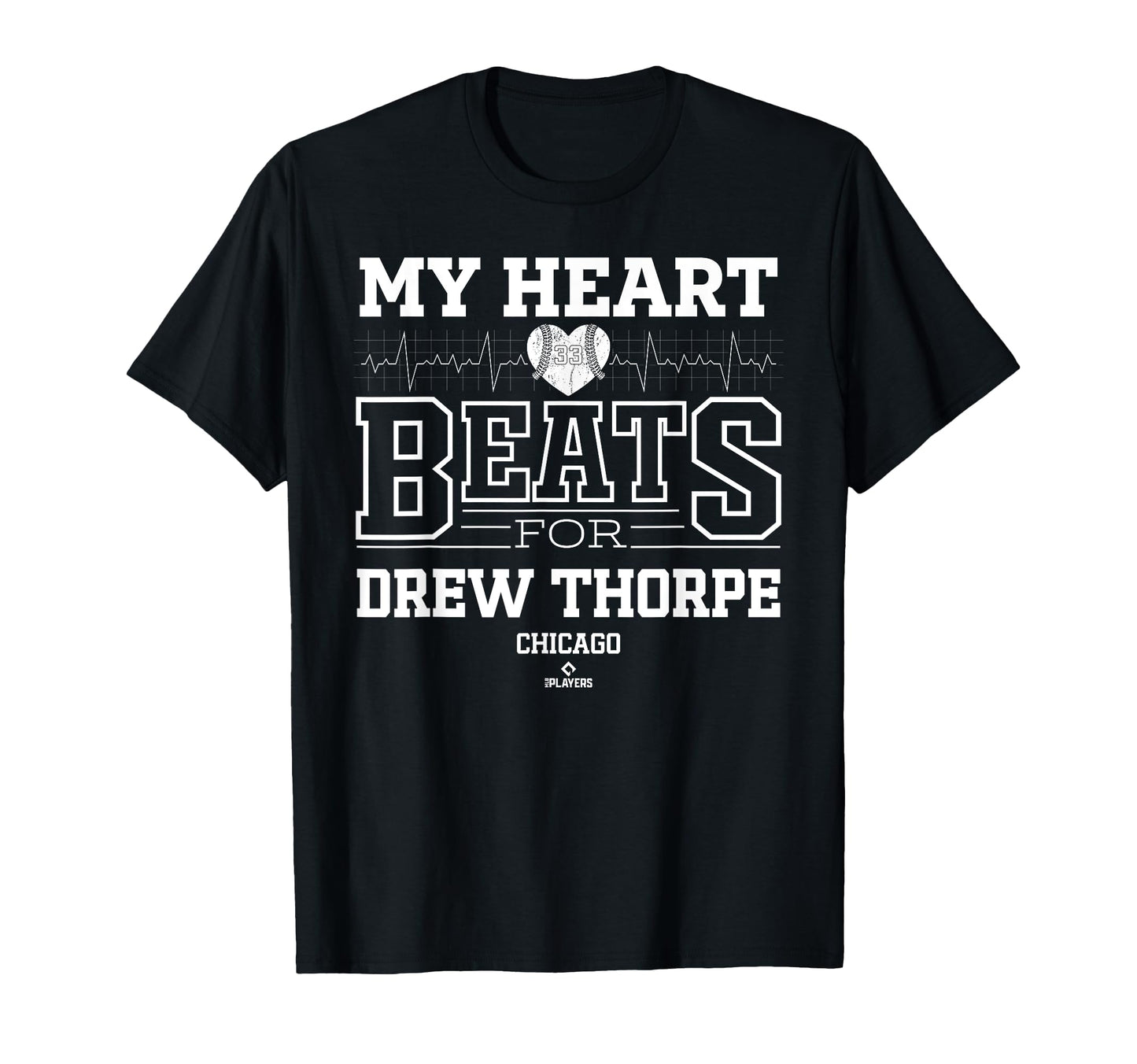 My Heart Beats Drew Thorpe Chicago T-Shirt - Fun Novelty Design Men Women - T-Shirt, Sweatshirt, Hoodie