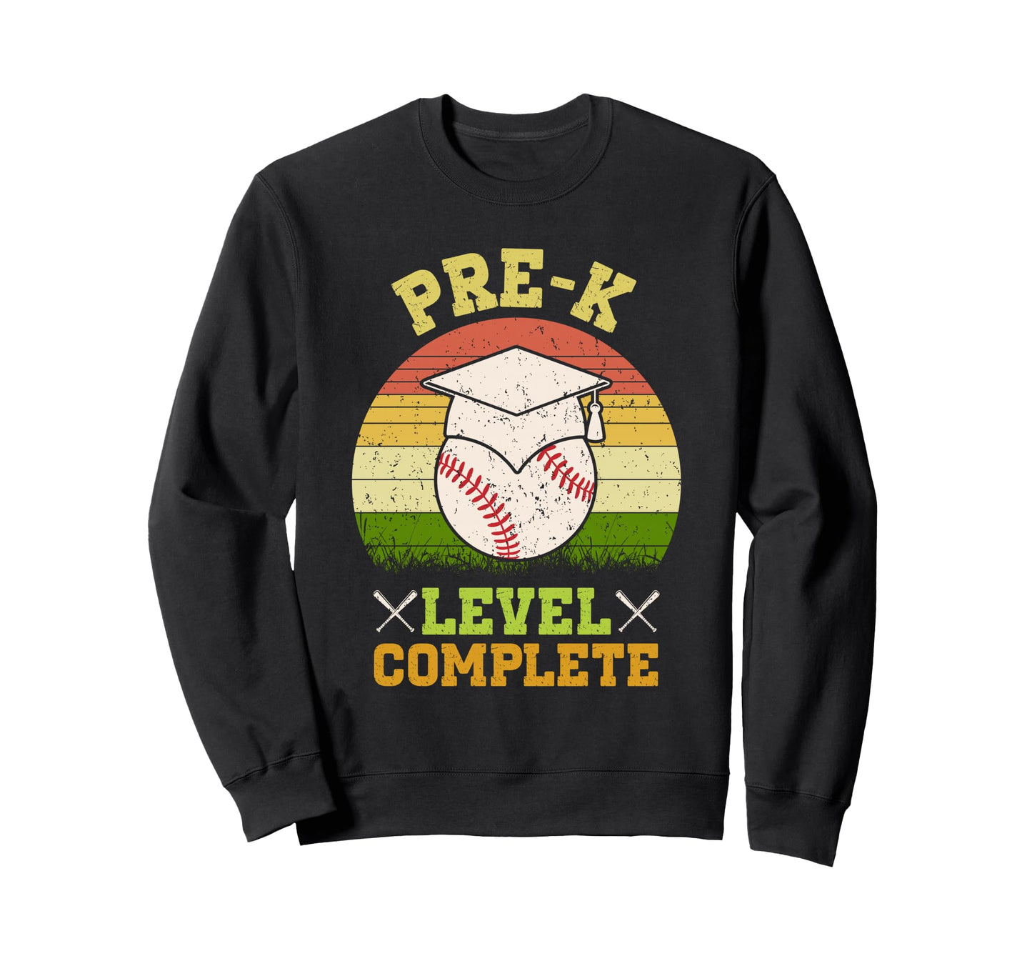 Pre K Level Complete Baseball Funny Sweatshirt - Streetwear Style Unisex - T-Shirt, Sweatshirt, Hoodie