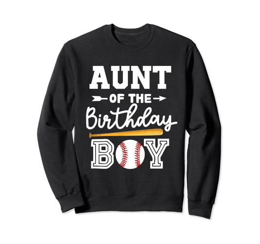 Aunt Birthday Baseball Sweatshirt - Streetwear Style for Adults - T-Shirt, Sweatshirt, Hoodie