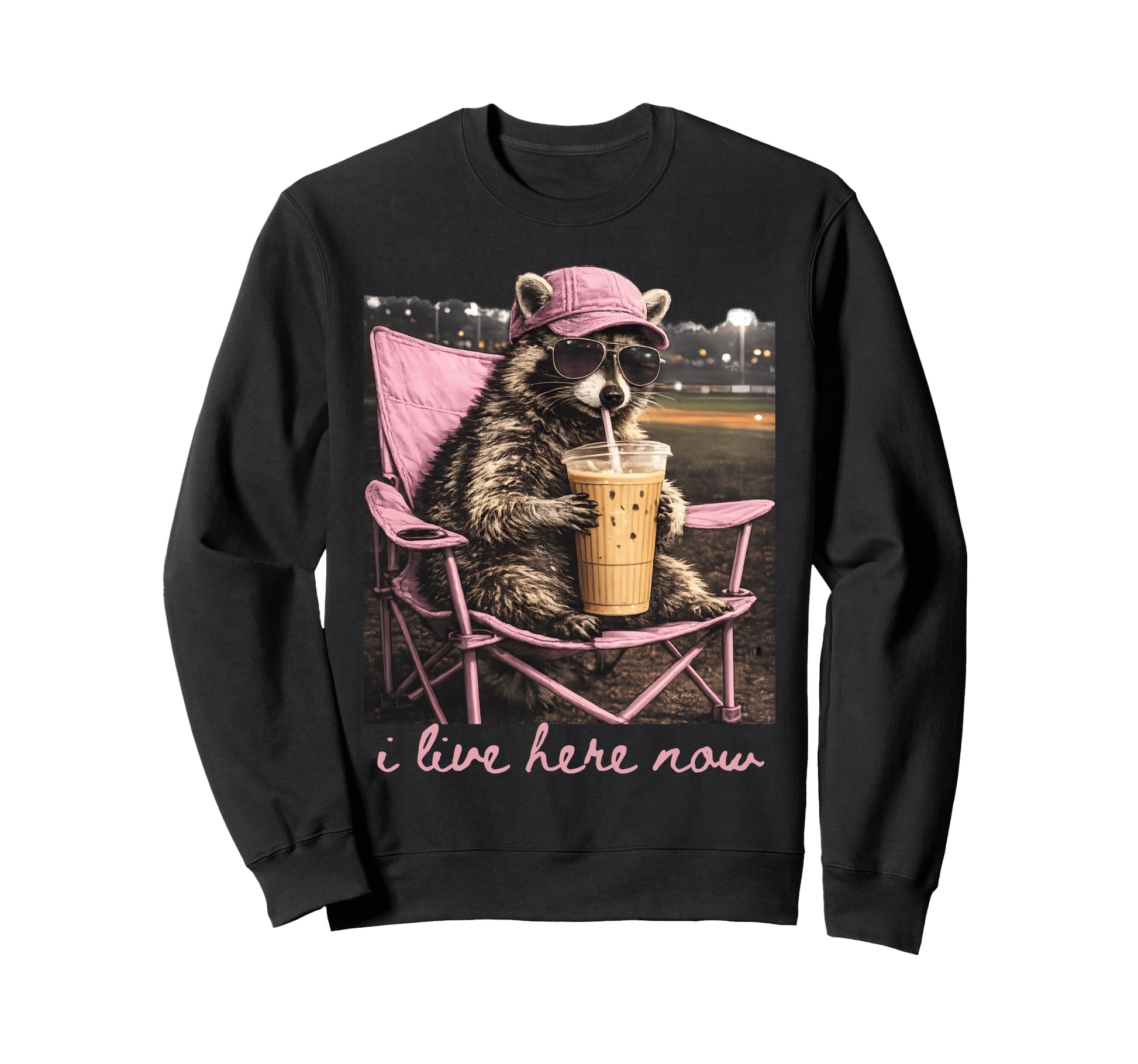 I Live Here Now Racoon Coffee Sweatshirt - Streetwear Style Unisex - T-Shirt, Sweatshirt, Hoodie