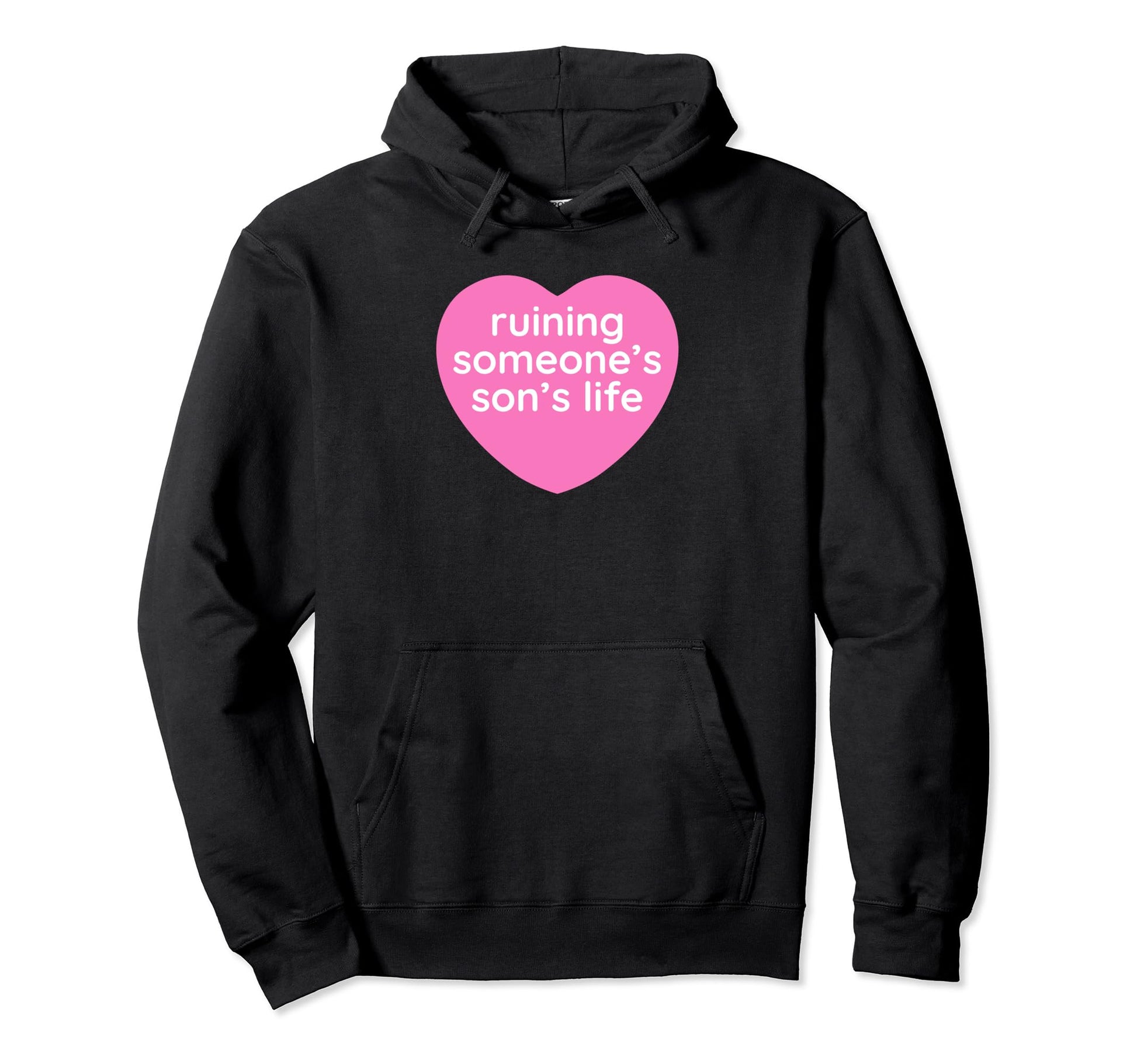 Ruining Someones Sons Life Funny Y2K Hoodie - Unique Graphic for Adults - T-Shirt, Sweatshirt, Hoodie