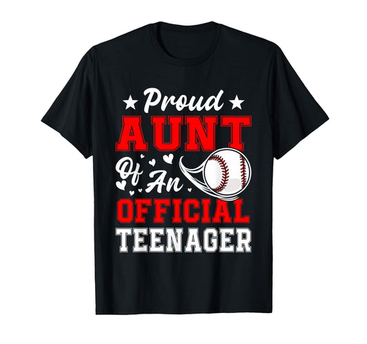 13Th Birthday Baseball Proud Aunt Teenager T-Shirt - Graphic Print Unisex - T-Shirt, Sweatshirt, Hoodie