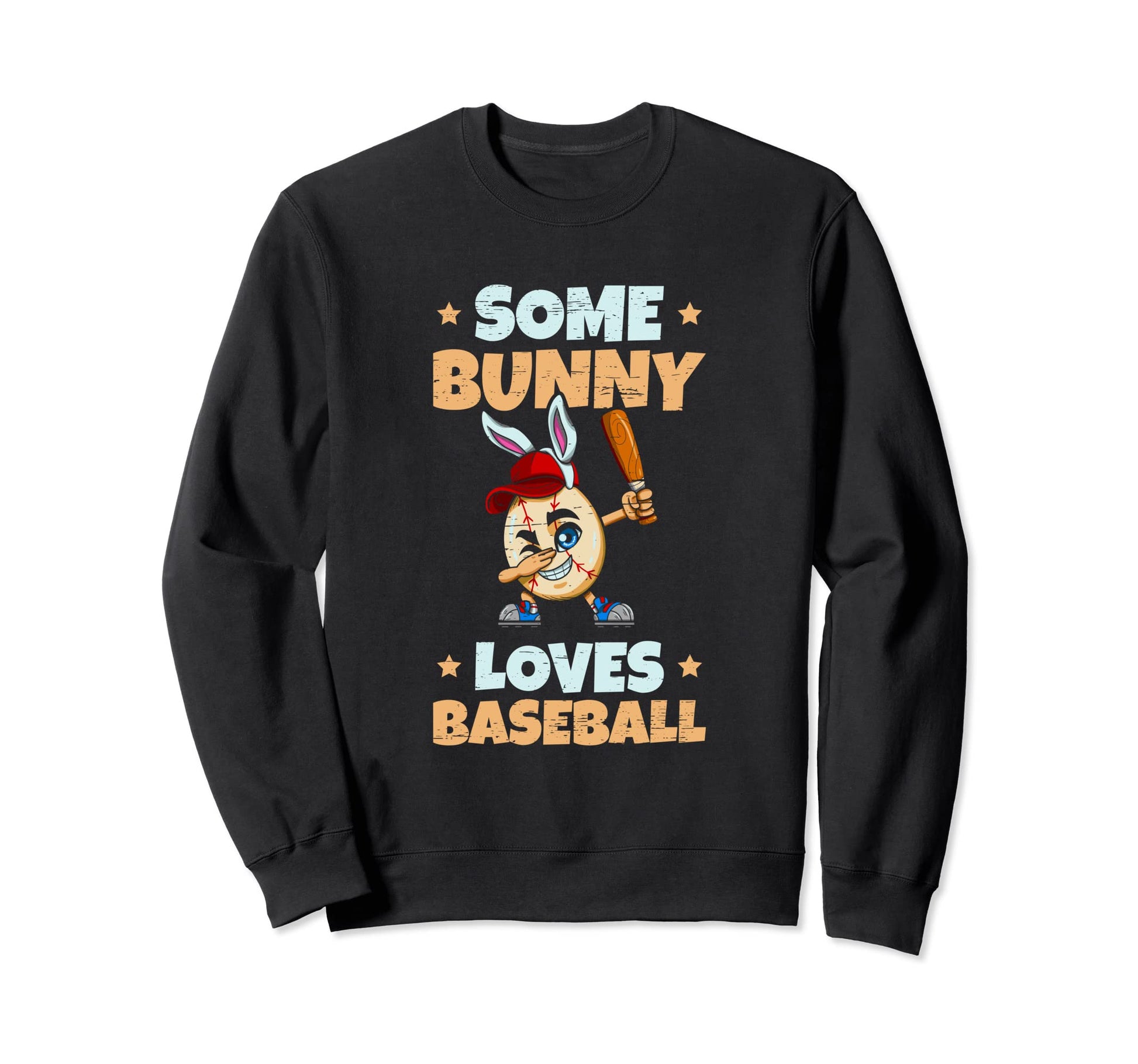 Dabbing Easter Some Bunny Loves Sweatshirt - Novelty Apparel Unisex - T-Shirt, Sweatshirt, Hoodie
