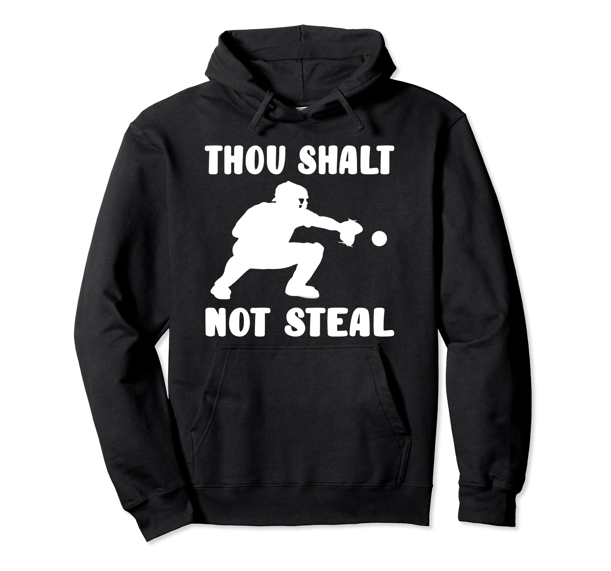 Funny Baseball Catcher Thou Shalt Hoodie - Aesthetic Graphic for Adults - T-Shirt, Sweatshirt, Hoodie