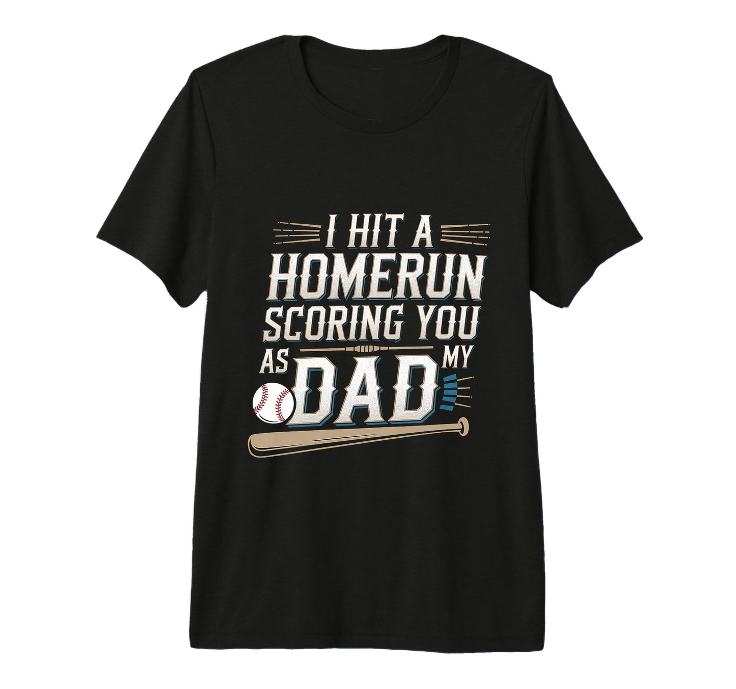 I Hit Homerun Scoring You As My Dad Tri T-Shirt - Unique Graphic Men Women - T-Shirt, Sweatshirt, Hoodie