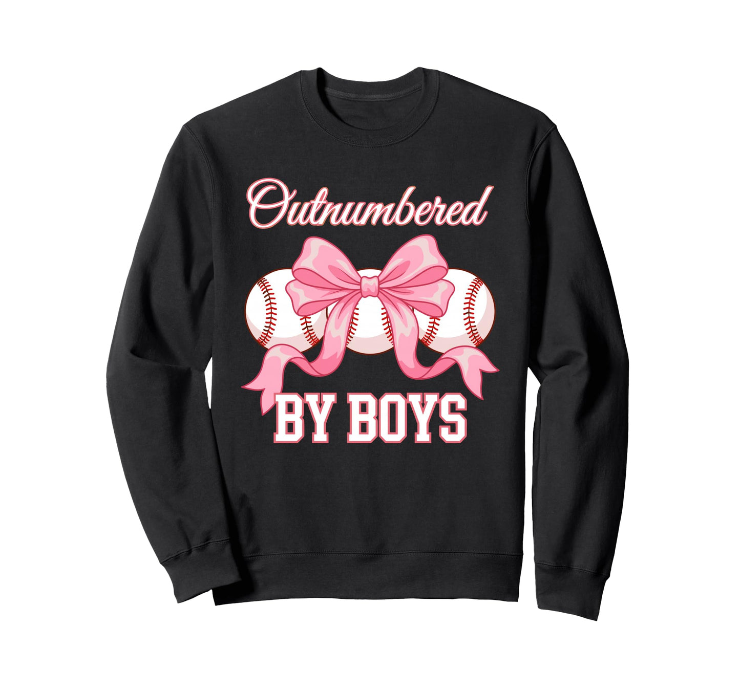 Outnumbered Baseball Softball Fan Sweatshirt - Casual Everyday Wear Unisex - T-Shirt, Sweatshirt, Hoodie