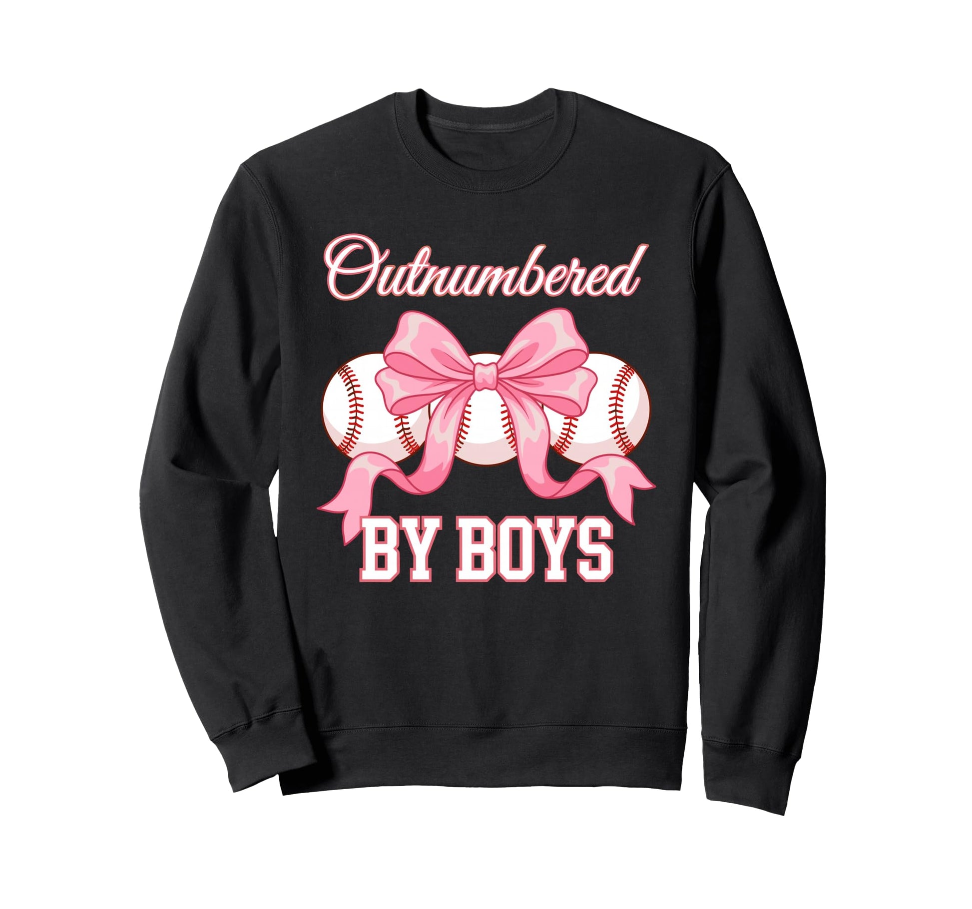 Outnumbered Baseball Softball Fan Sweatshirt - Casual Everyday Wear Unisex - T-Shirt, Sweatshirt, Hoodie