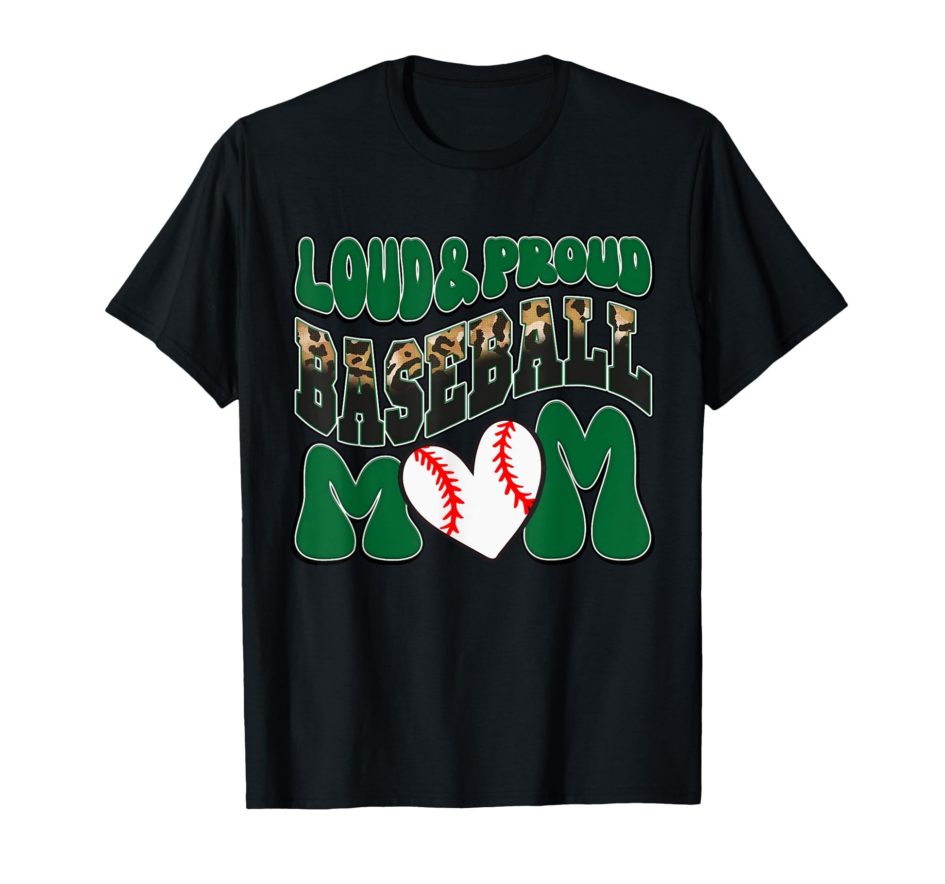 Loud Proud Baseball Mom Green Team Leopard T-Shirt - Graphic Print Unisex - T-Shirt, Sweatshirt, Hoodie