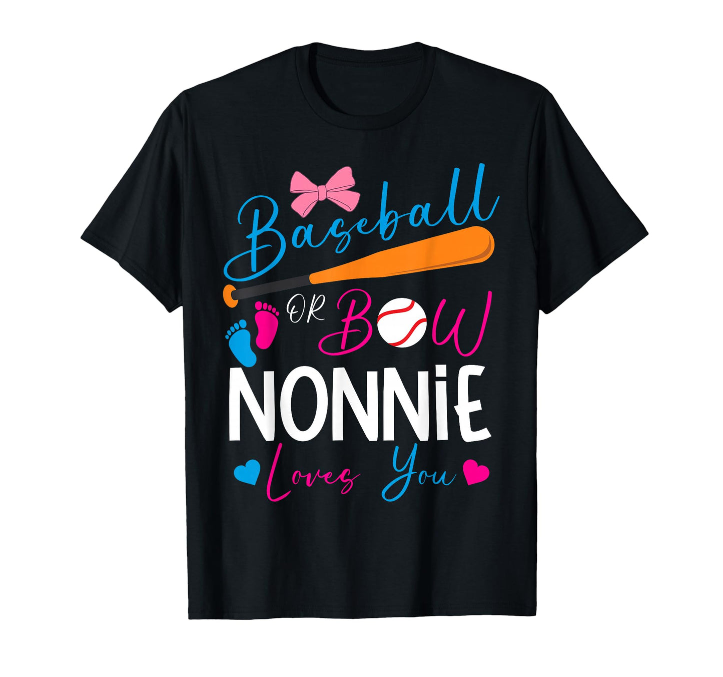 Baseball Or Bow Nonnie Loves You T-Shirt - Trendy Graphic Men Women - T-Shirt, Sweatshirt, Hoodie