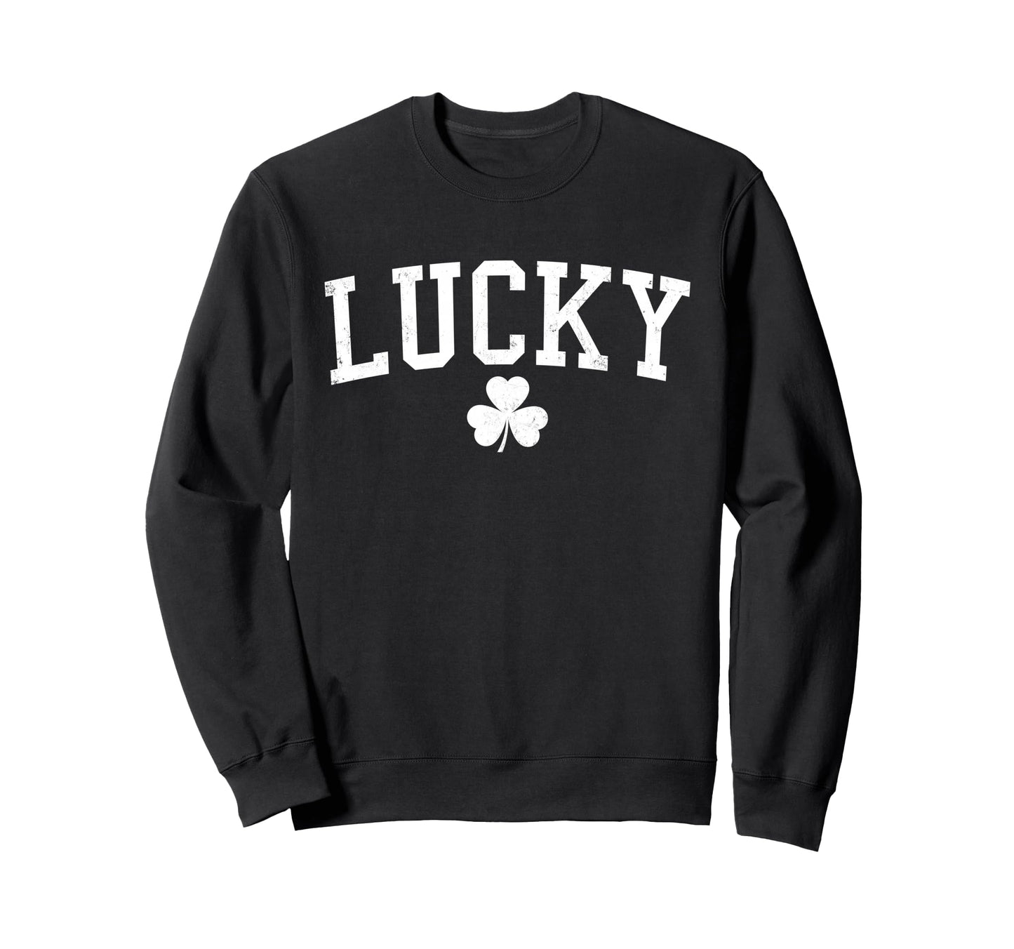 Lucky Shamrock Distressed St Sweatshirt - Custom Art Print Men Women - T-Shirt, Sweatshirt, Hoodie
