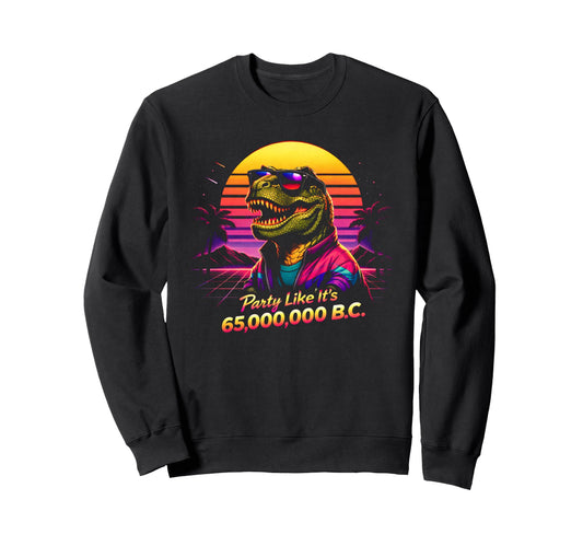80S Synthwave T Rex Funny Tyrannosaurus Sweatshirt - Trendy Graphic Unisex - T-Shirt, Sweatshirt, Hoodie