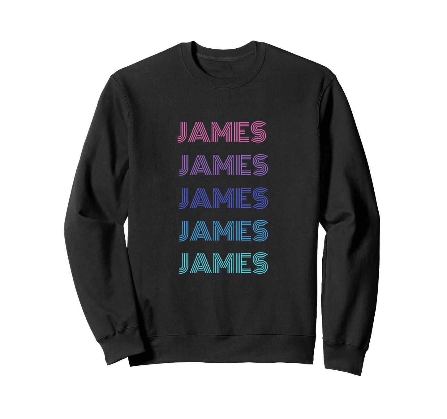 James Funny Name Sweatshirt - Casual Everyday Wear Men Women - T-Shirt, Sweatshirt, Hoodie