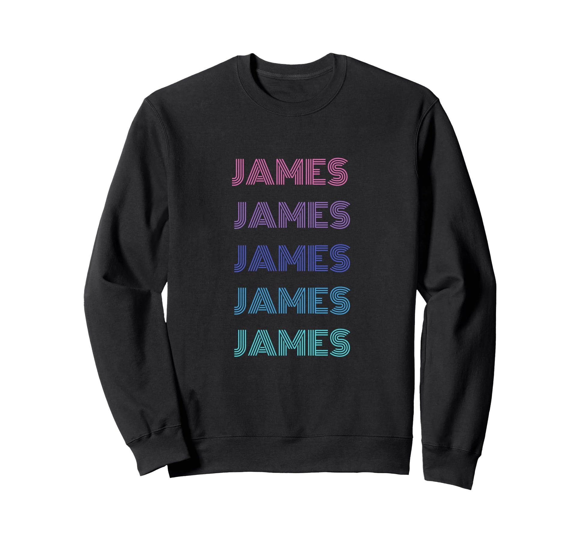 James Funny Name Sweatshirt - Casual Everyday Wear Men Women - T-Shirt, Sweatshirt, Hoodie