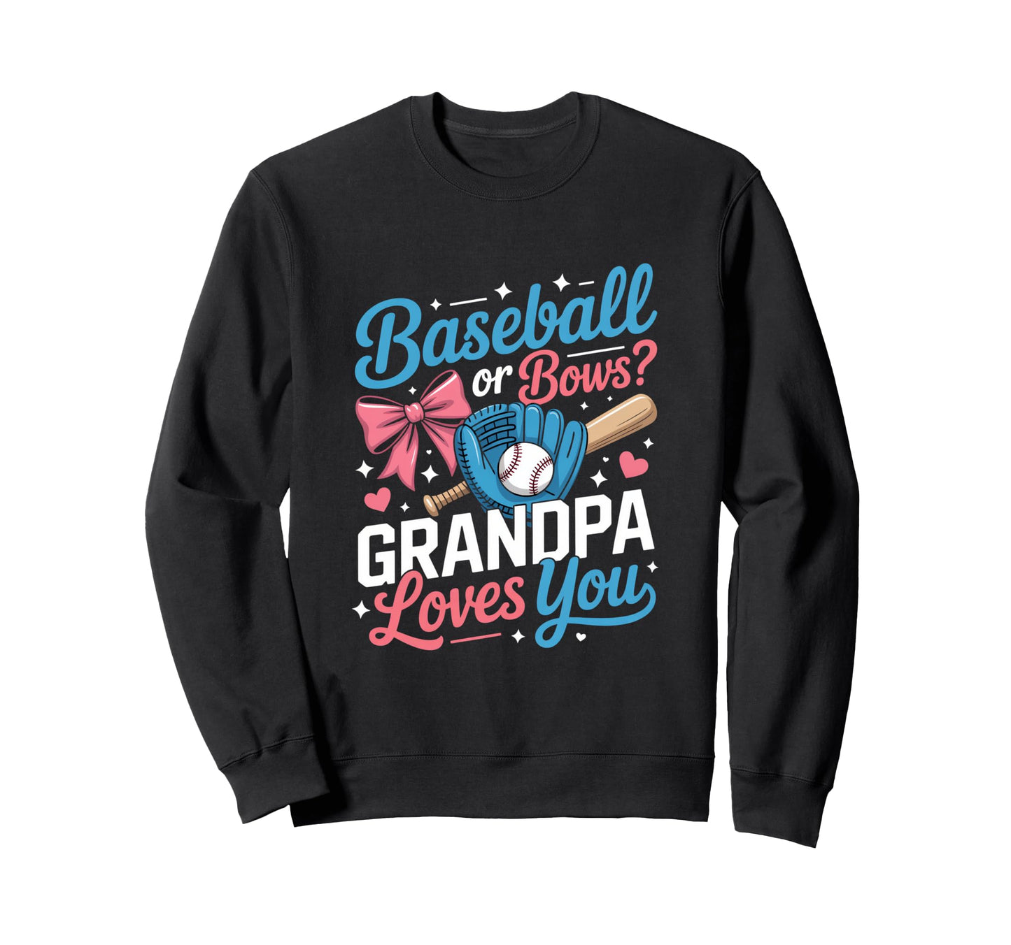 Gender Reveal Baseball Or Sweatshirt - Casual Everyday Wear for Adults - T-Shirt, Sweatshirt, Hoodie