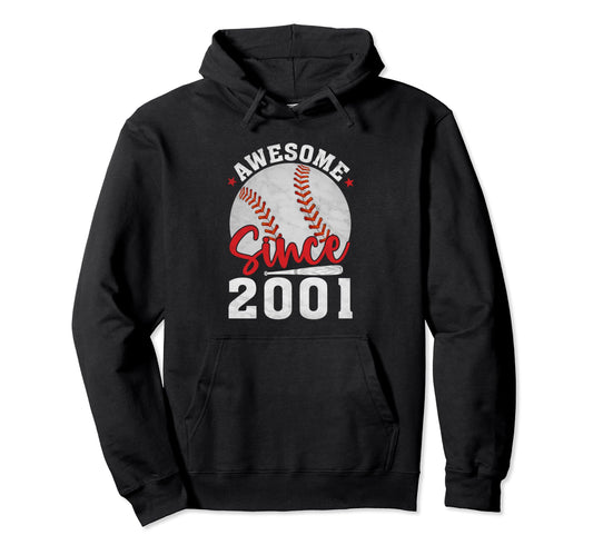 Awesome Since 2001 Funny Baseball Hoodie - Streetwear Style Men Women - T-Shirt, Sweatshirt, Hoodie