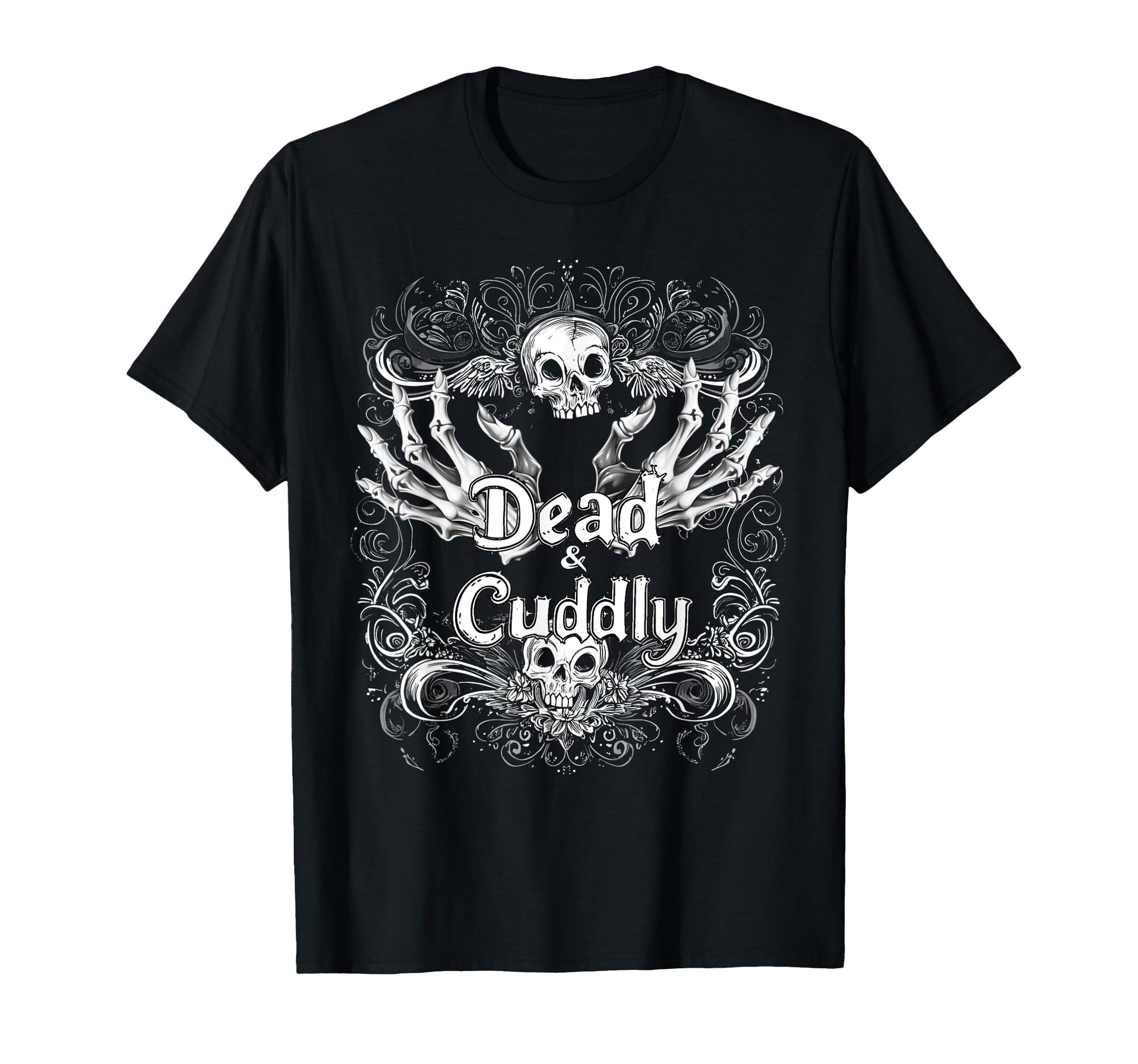 Dead And Cuddly Gothic Alt Grunge Hip T-Shirt - Novelty Apparel for Adults - T-Shirt, Sweatshirt, Hoodie