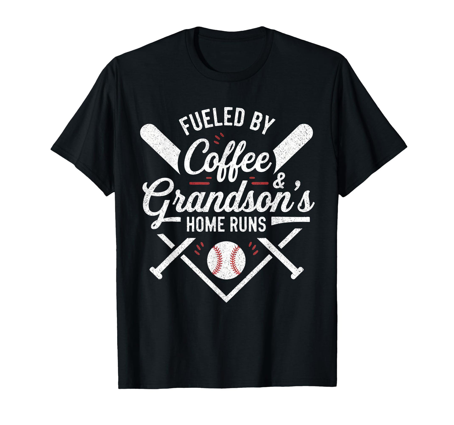 Fueled Coffee Grandsons Home Runs T-Shirt - Fun Novelty Design Men Women - T-Shirt, Sweatshirt, Hoodie