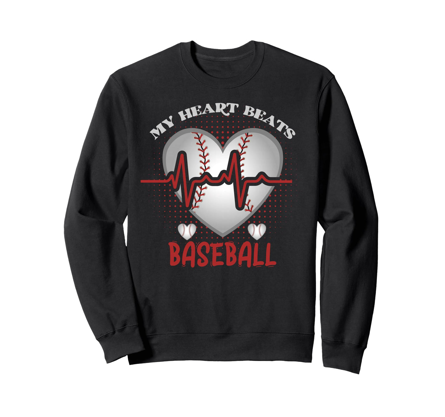 My Heart Beats Baseball Sweatshirt - Fun Novelty Design for Adults - T-Shirt, Sweatshirt, Hoodie