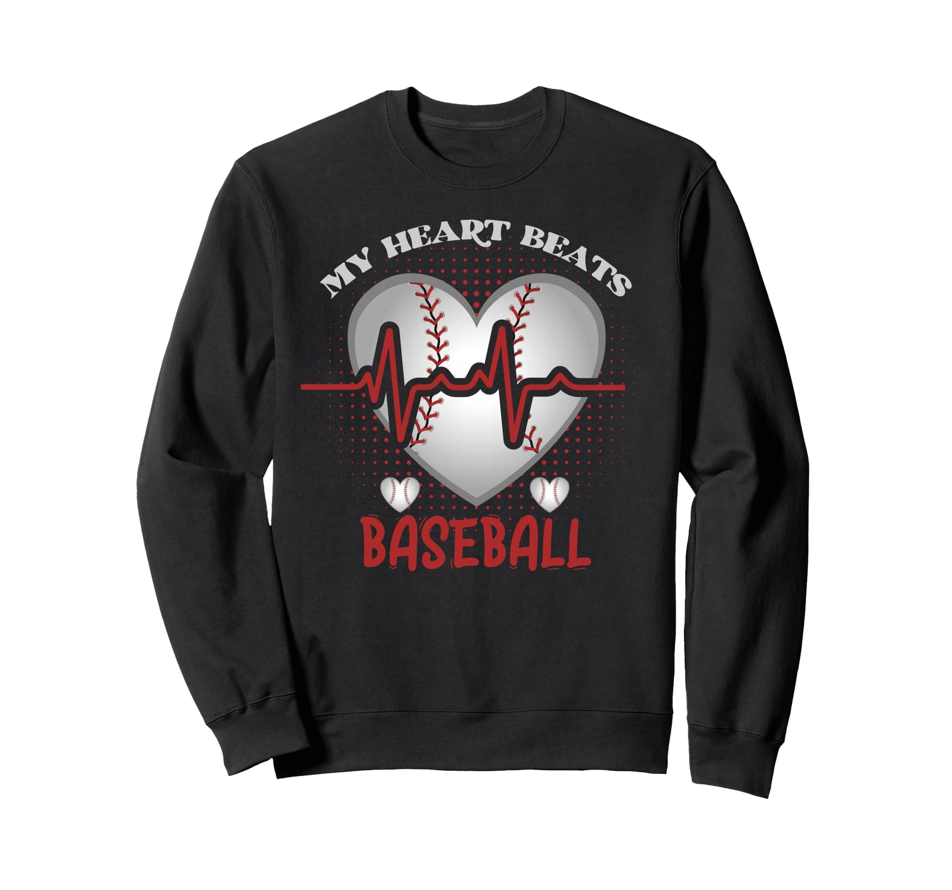 My Heart Beats Baseball Sweatshirt - Fun Novelty Design for Adults - T-Shirt, Sweatshirt, Hoodie