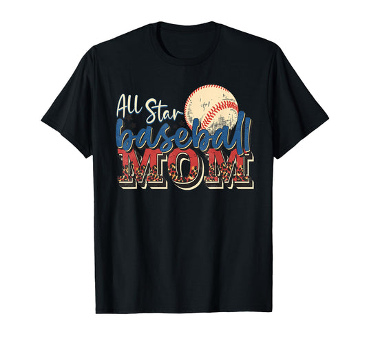 All Star Baseball Mom T-Shirt - Unique Graphic for Adults - T-Shirt, Sweatshirt, Hoodie