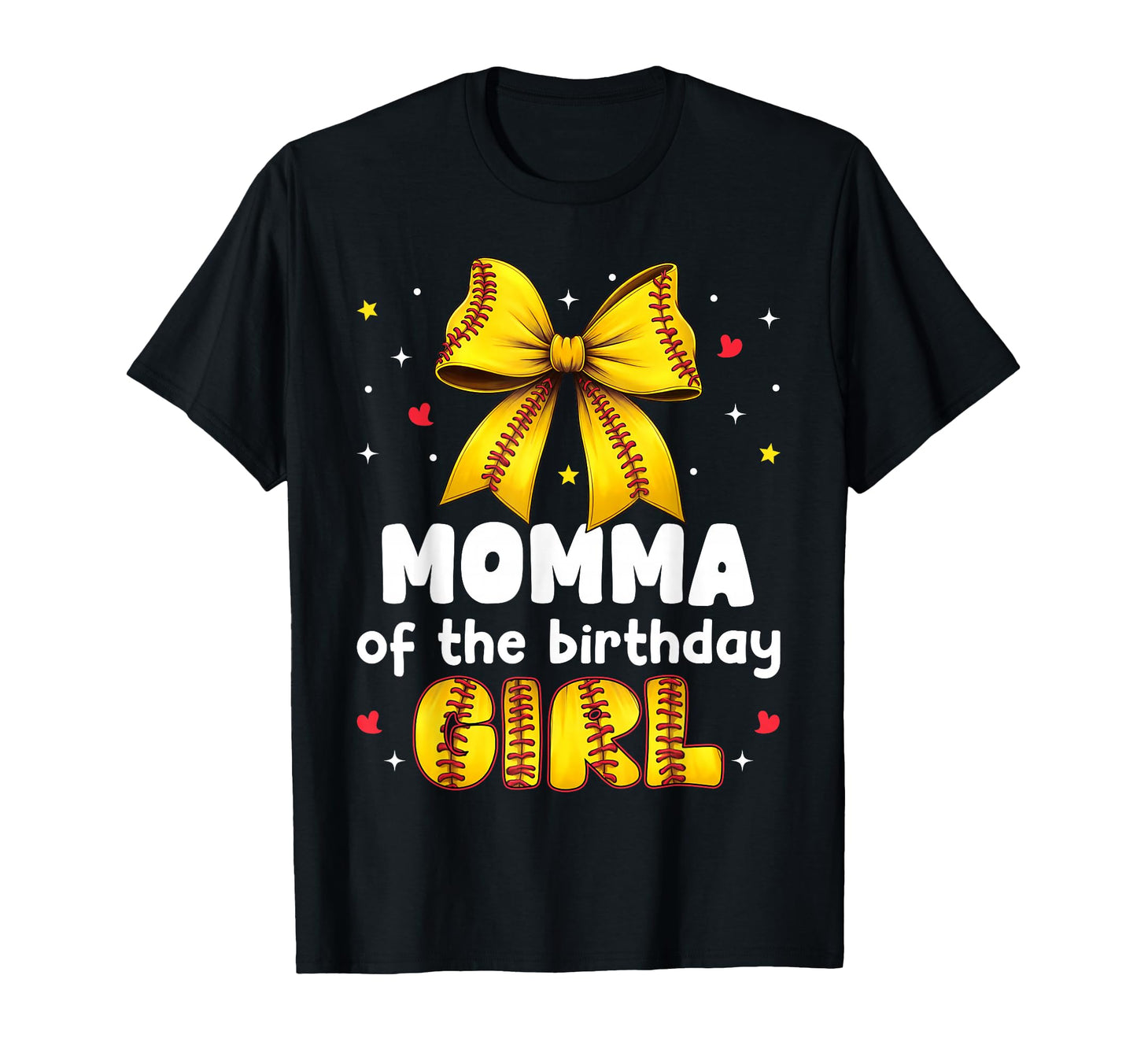 Momma Birthday Baseball Softball Bow T-Shirt - Minimalist Print Unisex - T-Shirt, Sweatshirt, Hoodie