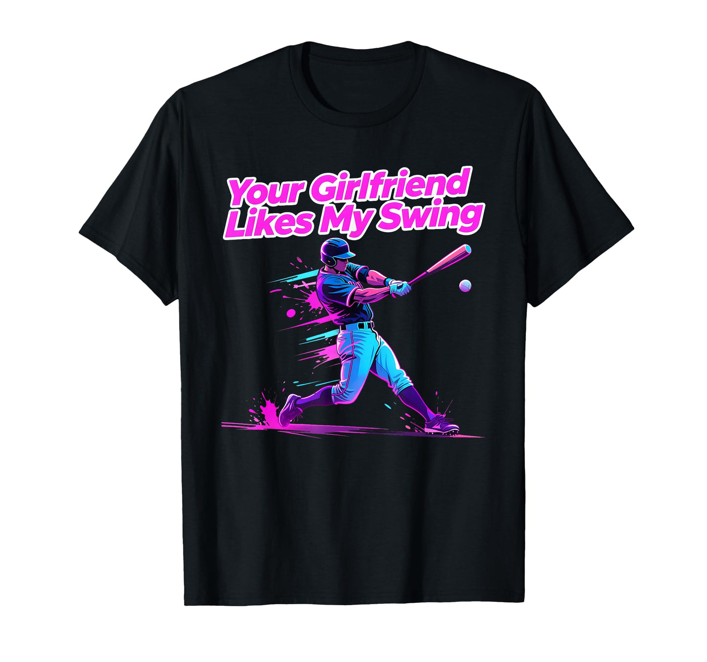 Your Girlfriend Likes My Swing T-Shirt - Aesthetic Graphic for Adults - T-Shirt, Sweatshirt, Hoodie