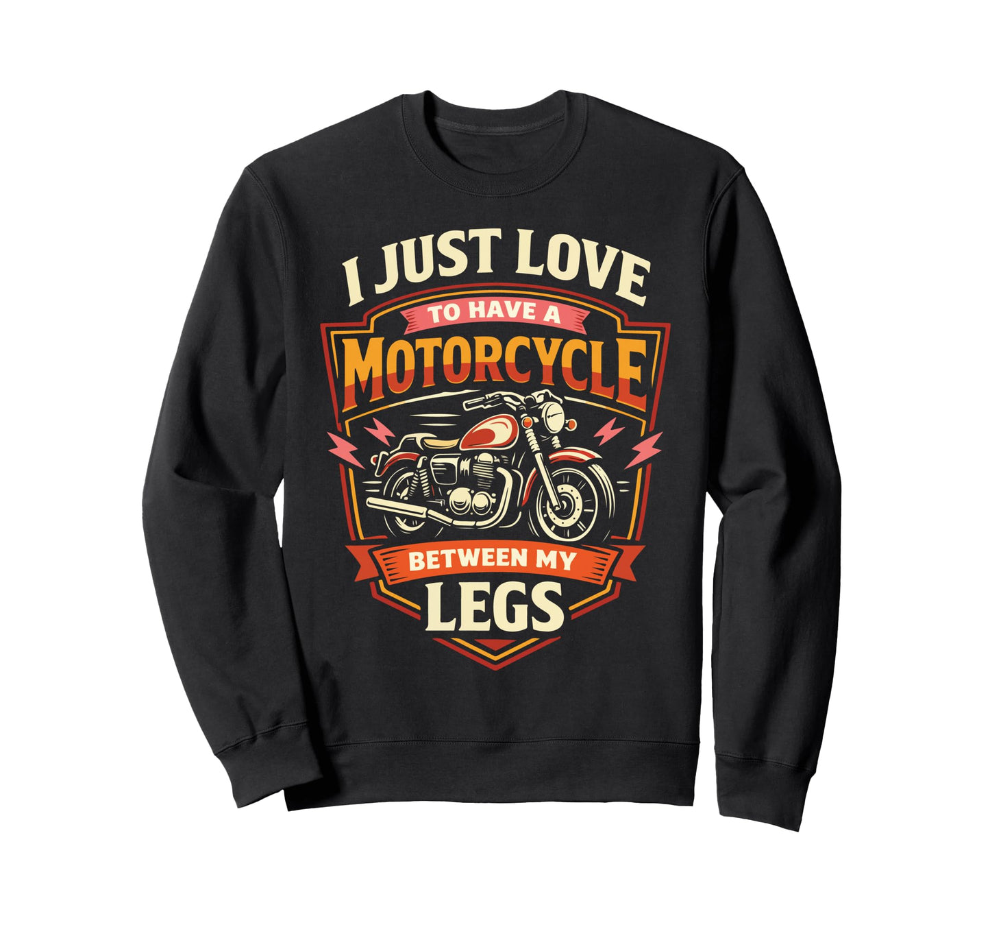 Motorcycle Biker Female I Just Sweatshirt - Aesthetic Graphic for Adults - T-Shirt, Sweatshirt, Hoodie